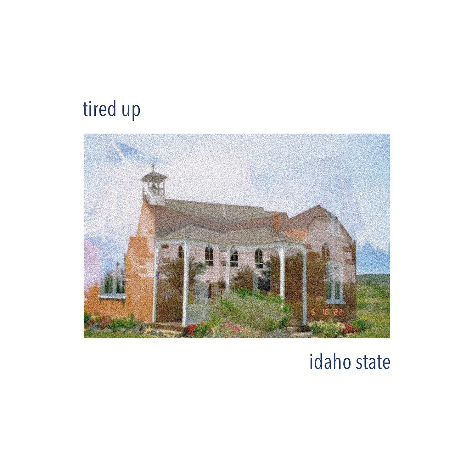 tired up - Idaho State, Pt. 1