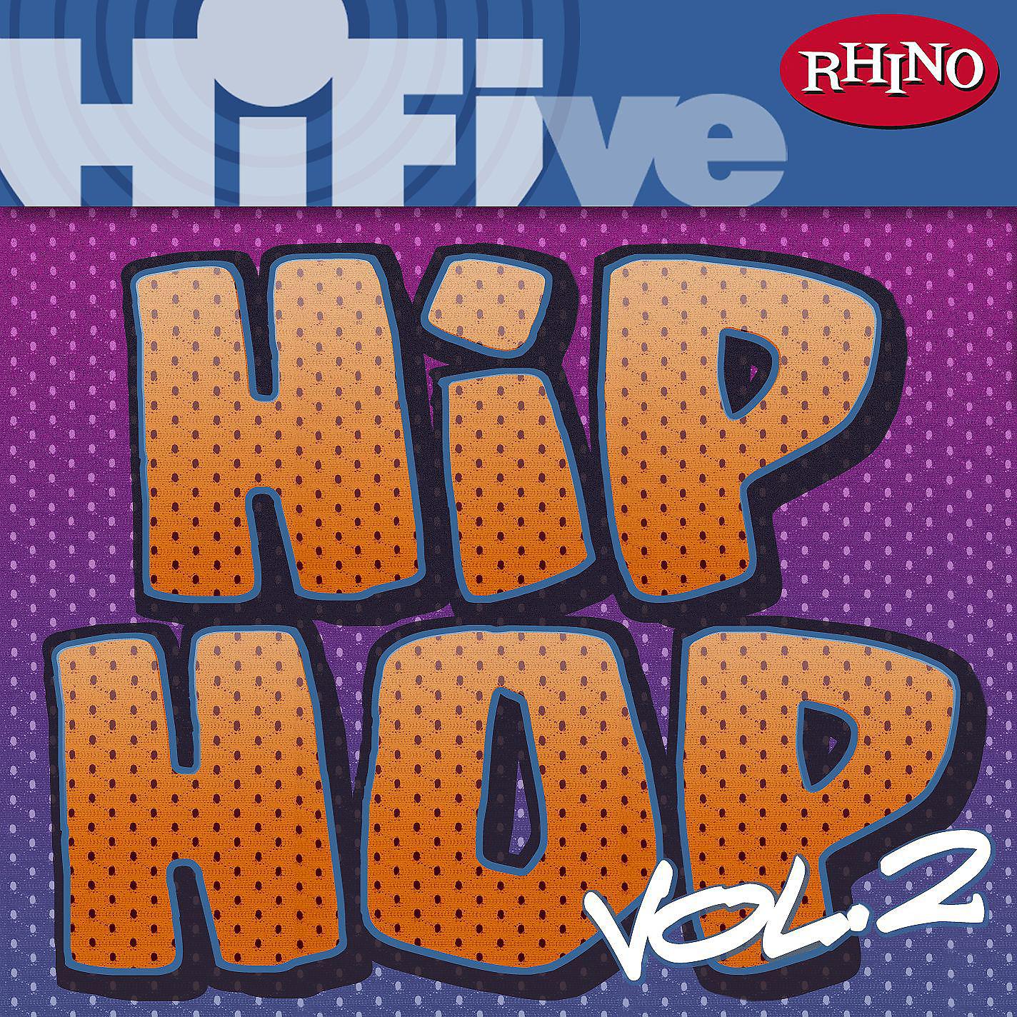 Постер альбома Rhino Hi-Five: Hip Hop [Vol 2]