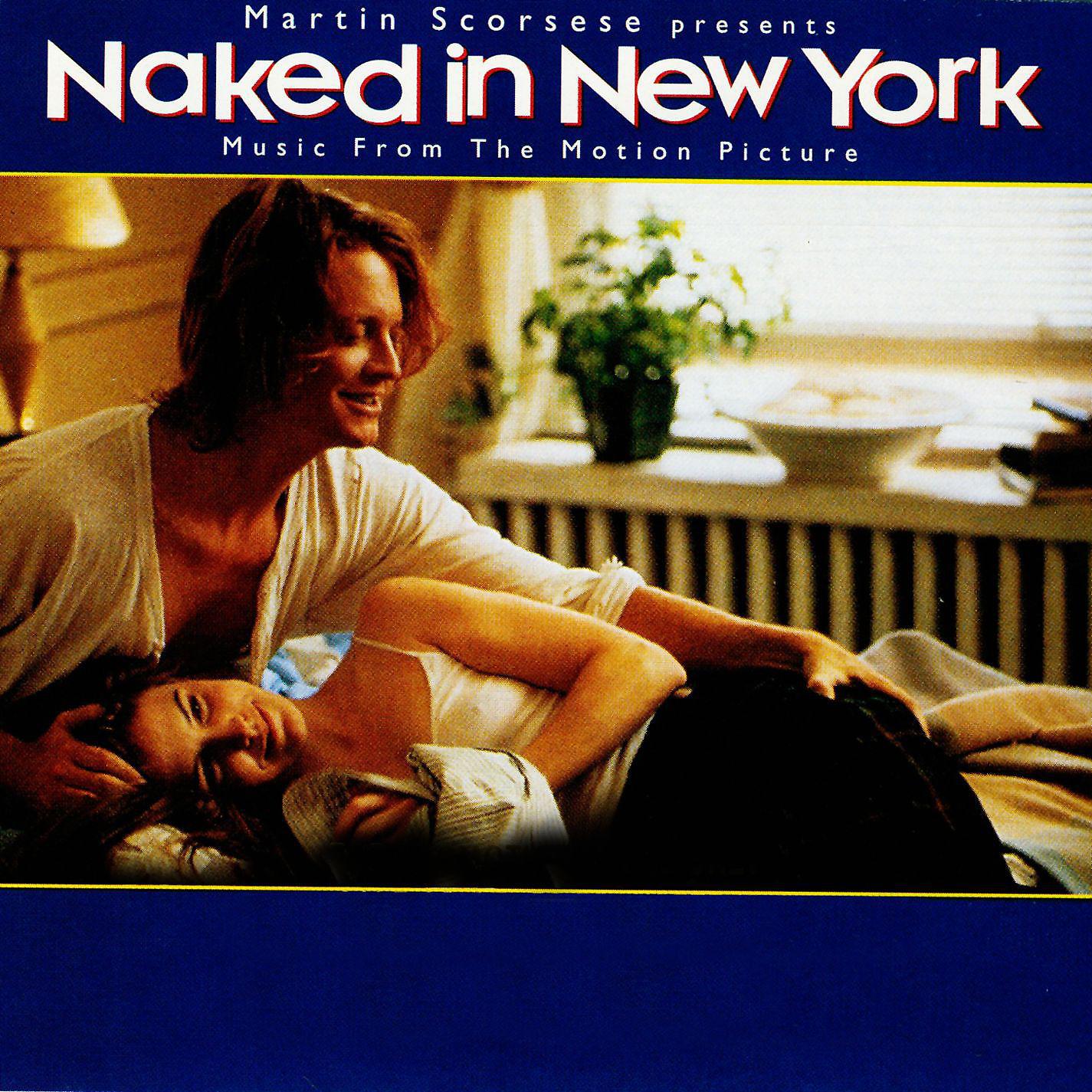 Постер альбома Naked In New York (Music From The Motion Picture)
