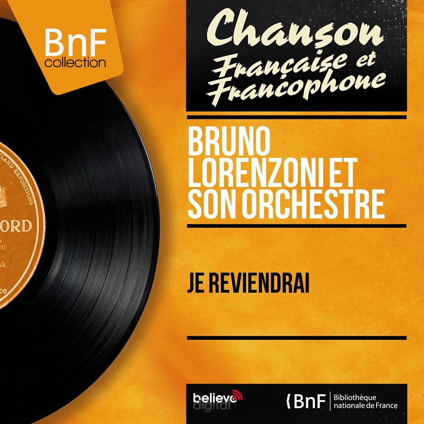 Bruno Lorenzoni et son orchestre - Je reviendrai