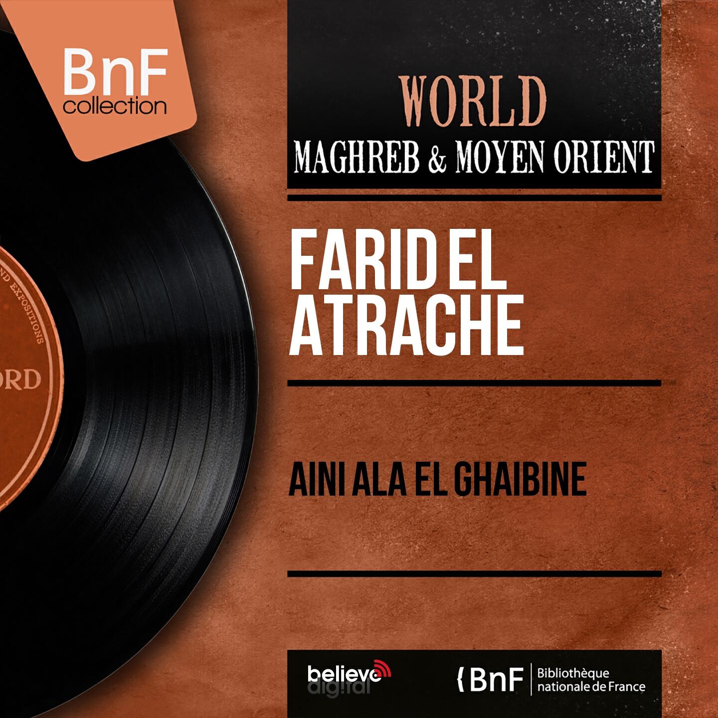 Farid El Atrache - Aïni Ala El Ghaïbine, Pt. 2