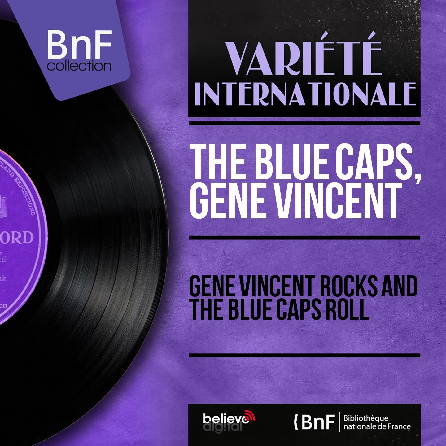 Постер альбома Gene Vincent Rocks and the Blue Caps Roll (Mono Version)