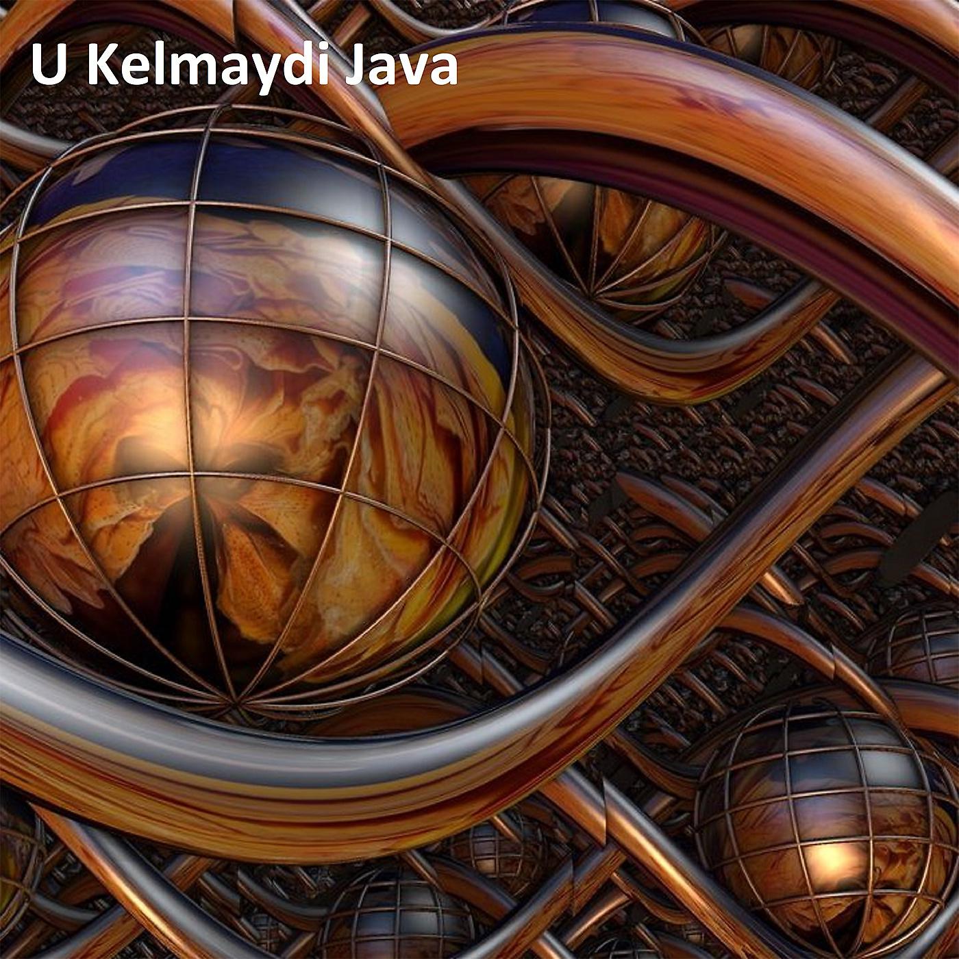 Постер альбома U Kelmaydi Java