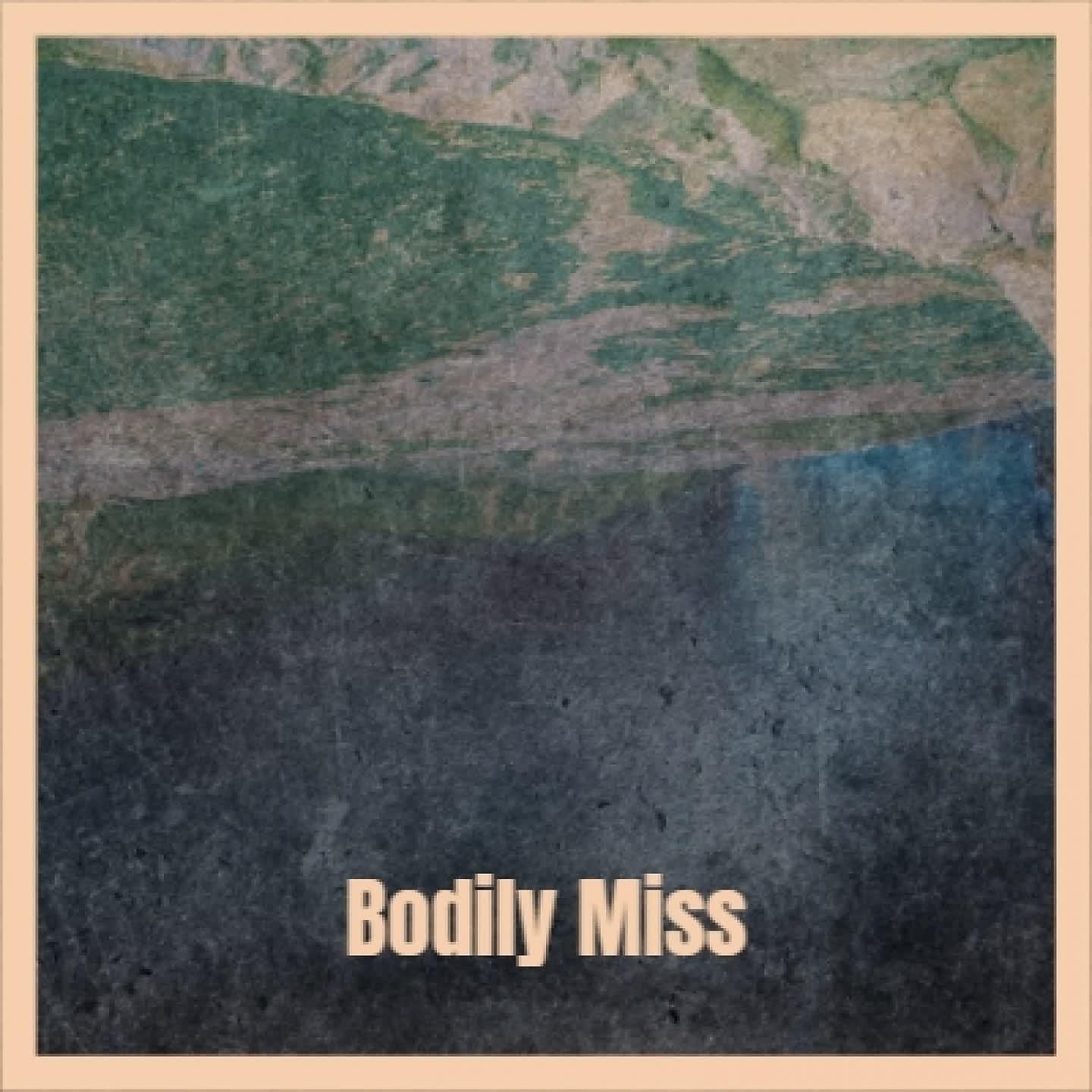 Постер альбома Bodily Miss