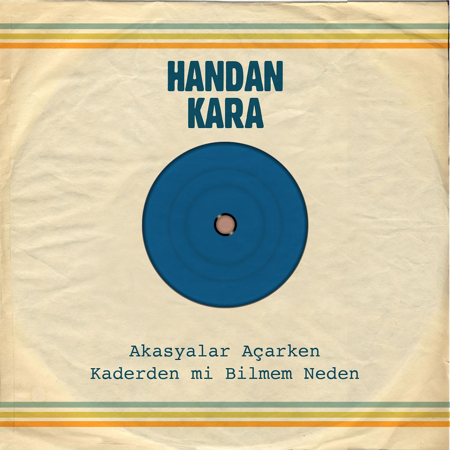 Постер альбома Akasyalar Açarken / Kaderden mi Bilmem Neden