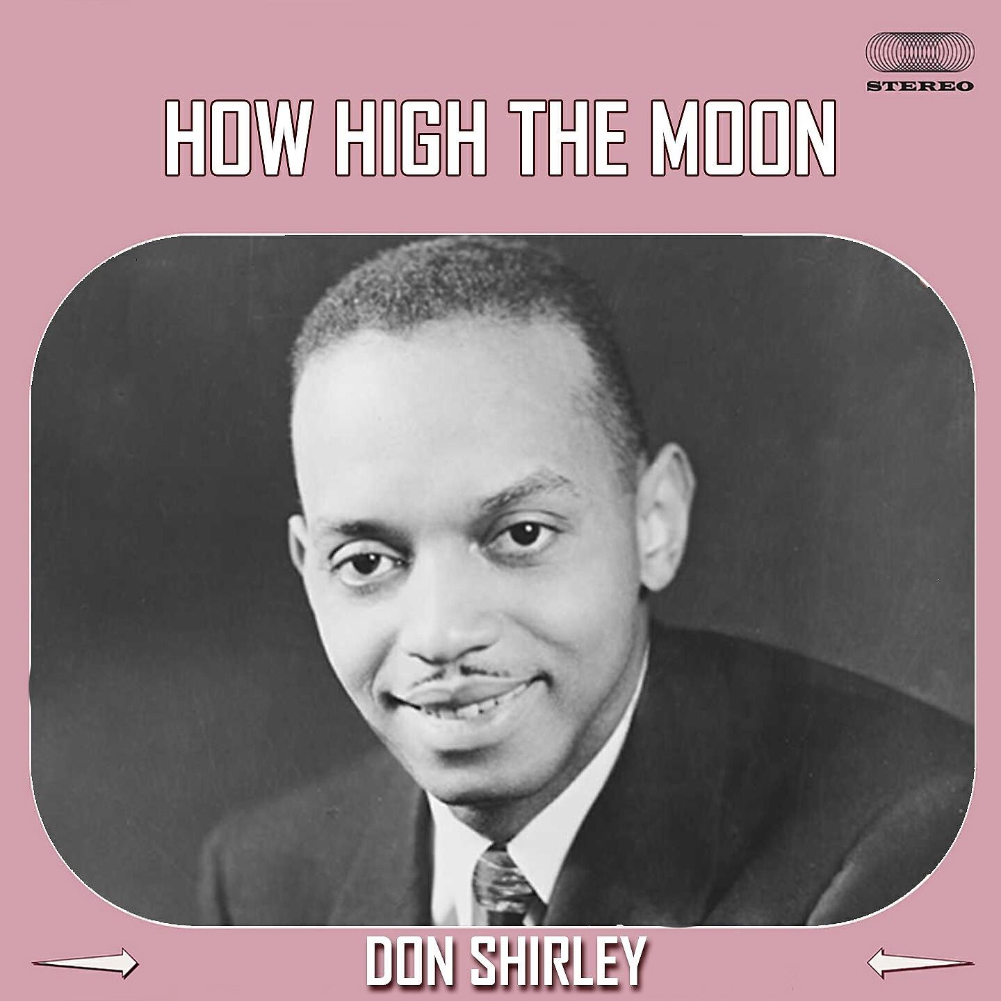 Don Shirley - Don Shirley plays *How High The Moon