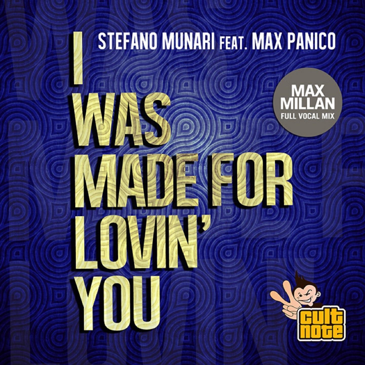 Stefano Munari - I Was Made for Lovin' You (Max Millan Full Vocal Deep Extended)