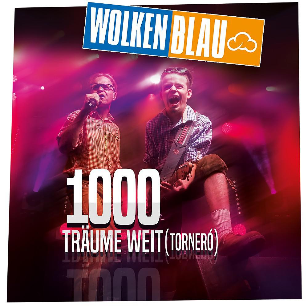 Постер альбома 1000 Träume weit (Tornero)