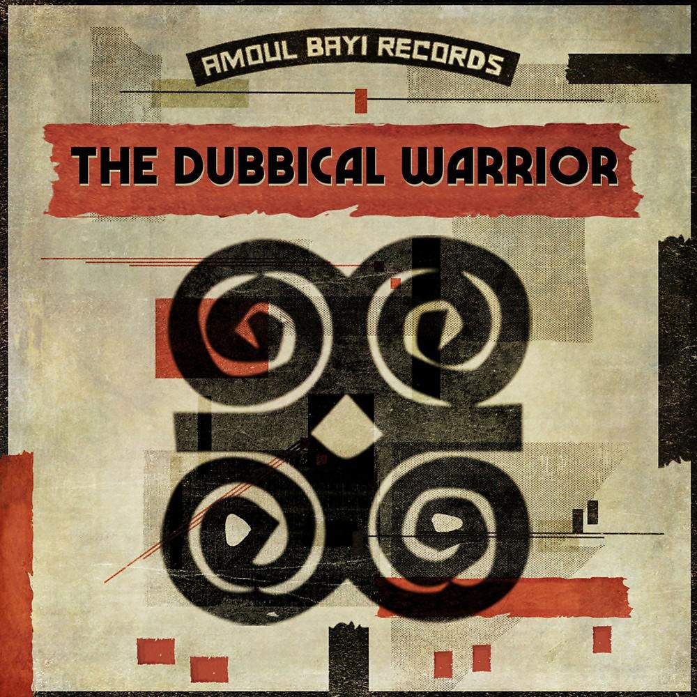 Постер альбома The Dubbical Warrior
