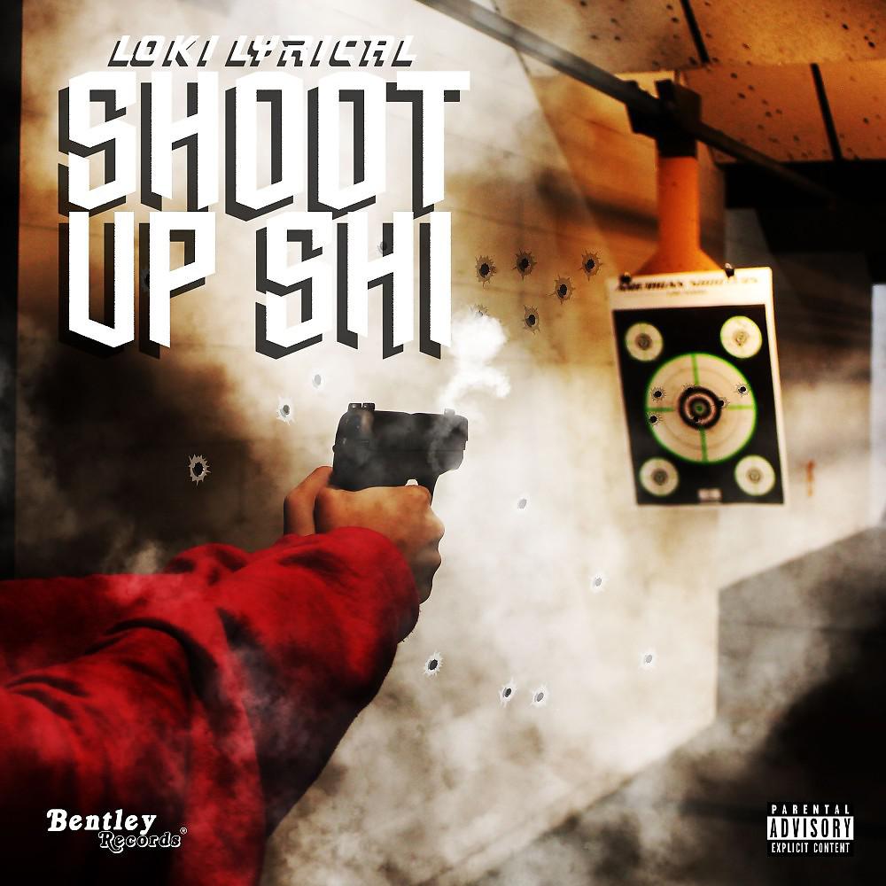 Постер альбома Shoot up Shi
