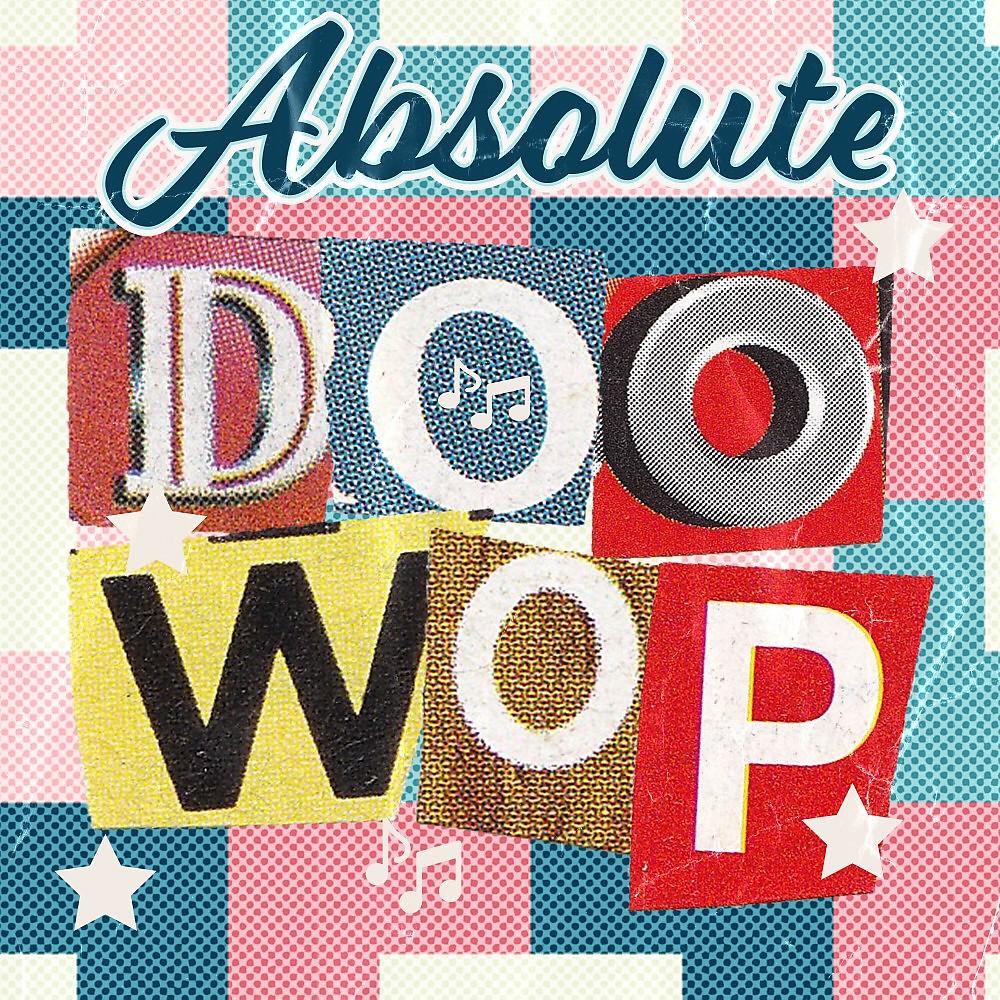 Постер альбома Absolute Doo Wop