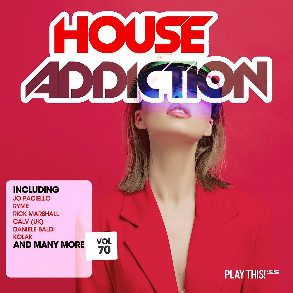 Постер альбома House Addiction, Vol. 70