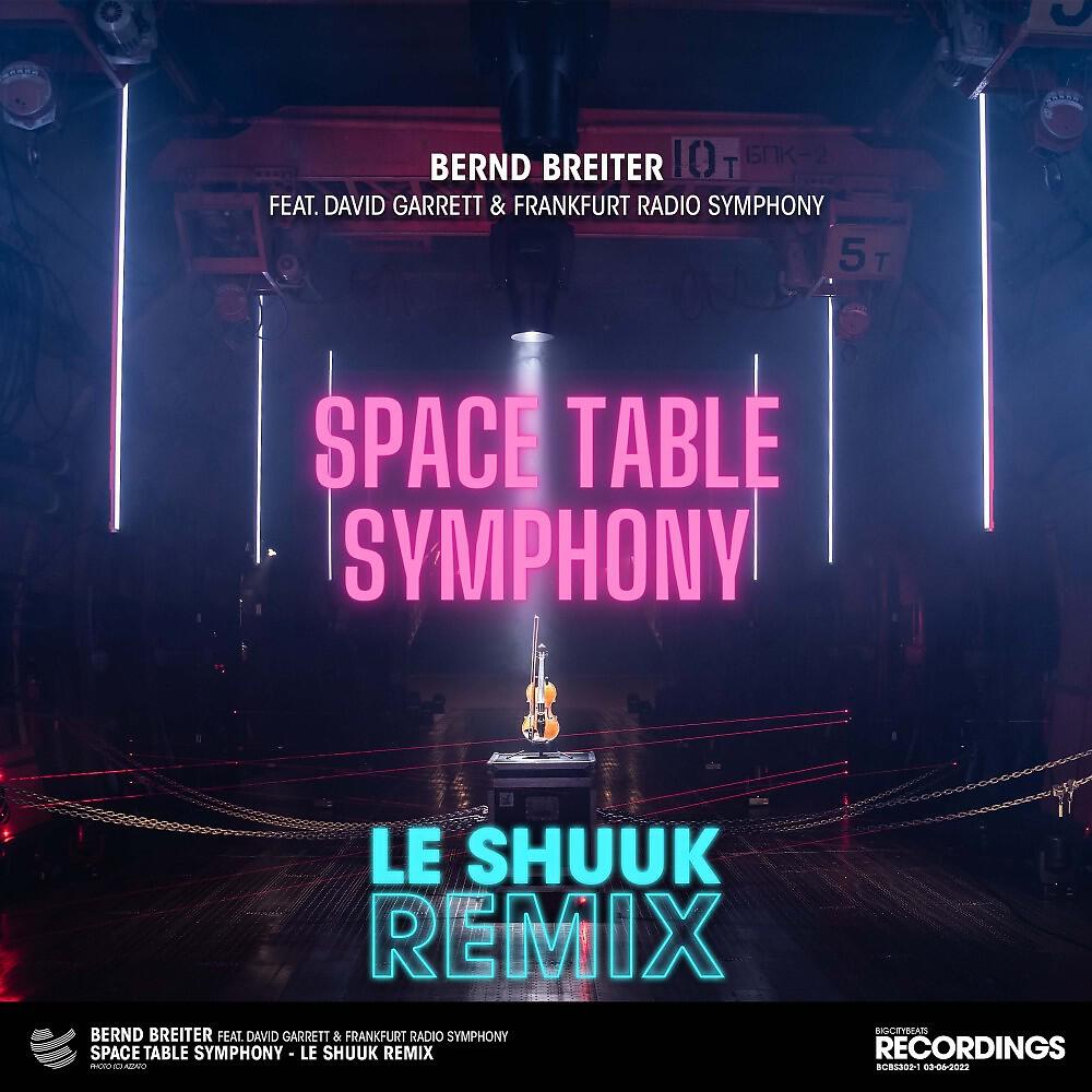 Bernd Breiter - Space Table Symphony (Le Shuuk Remix)