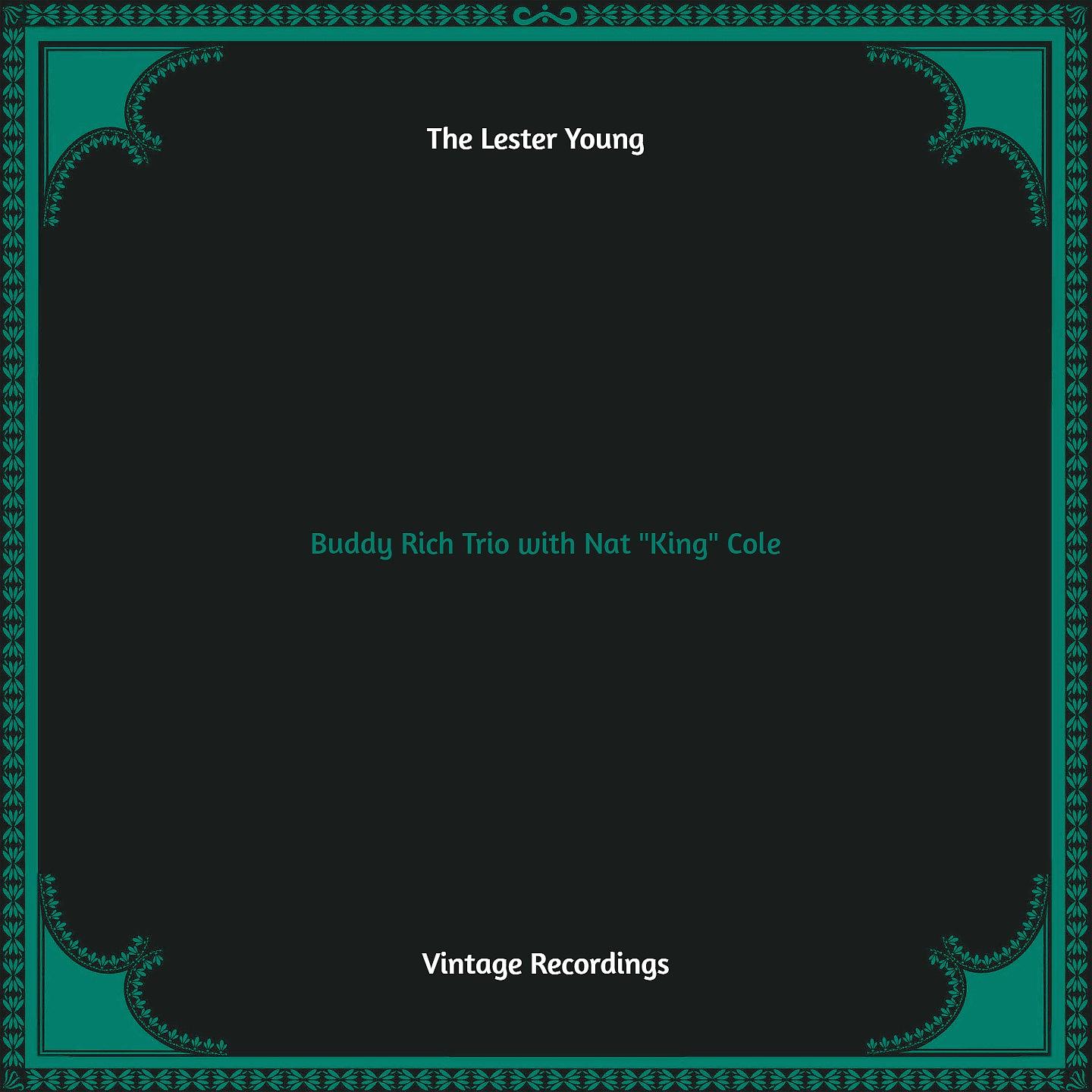 Постер альбома The Lester Young Buddy Rich Trio