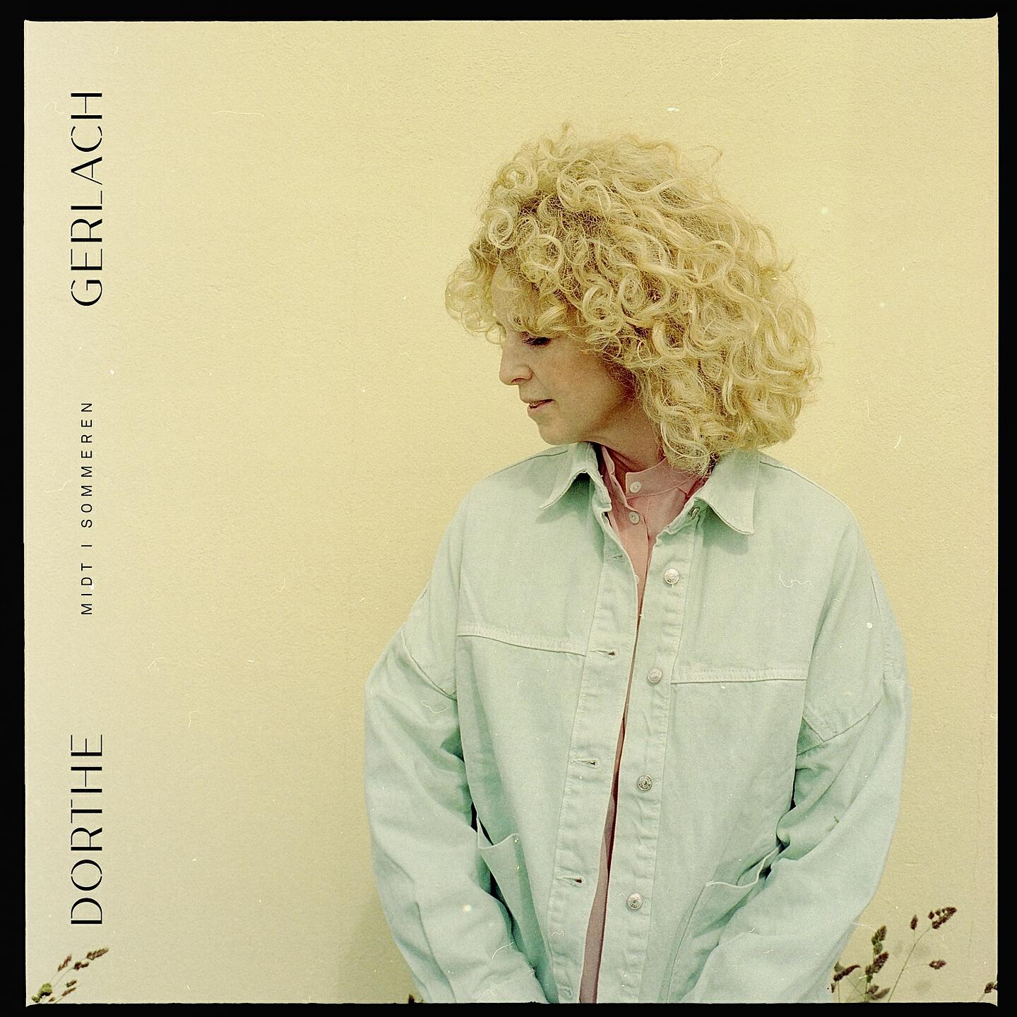 Dorthe Gerlach - Midt i Sommeren