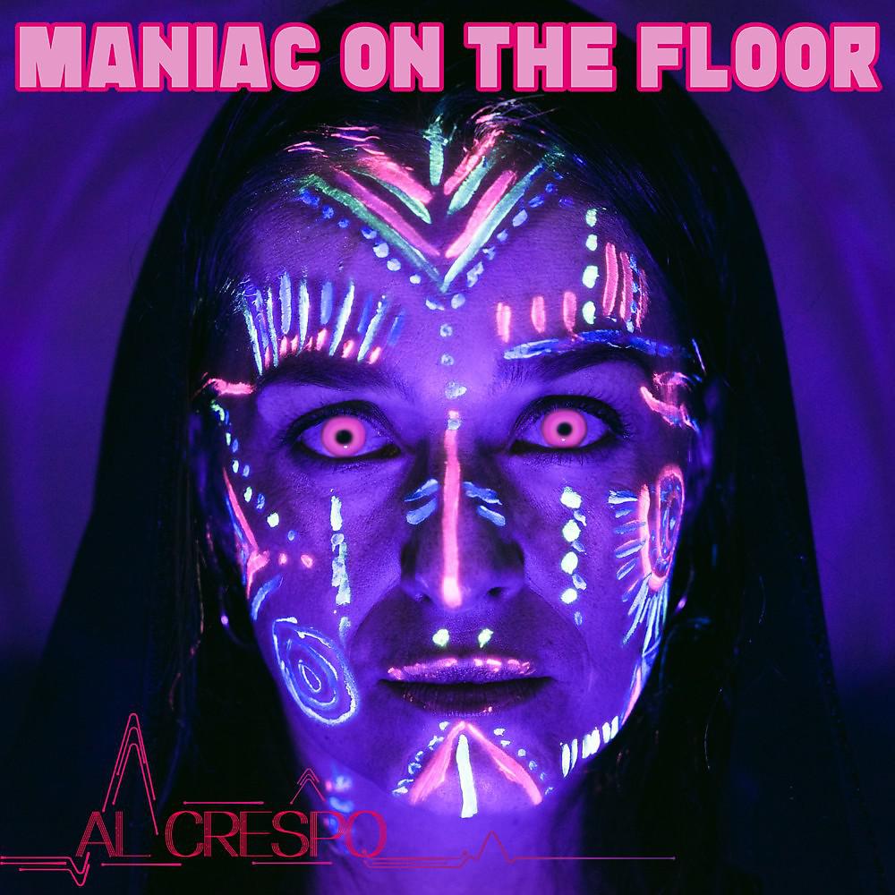 Постер альбома Maniac on the Floor