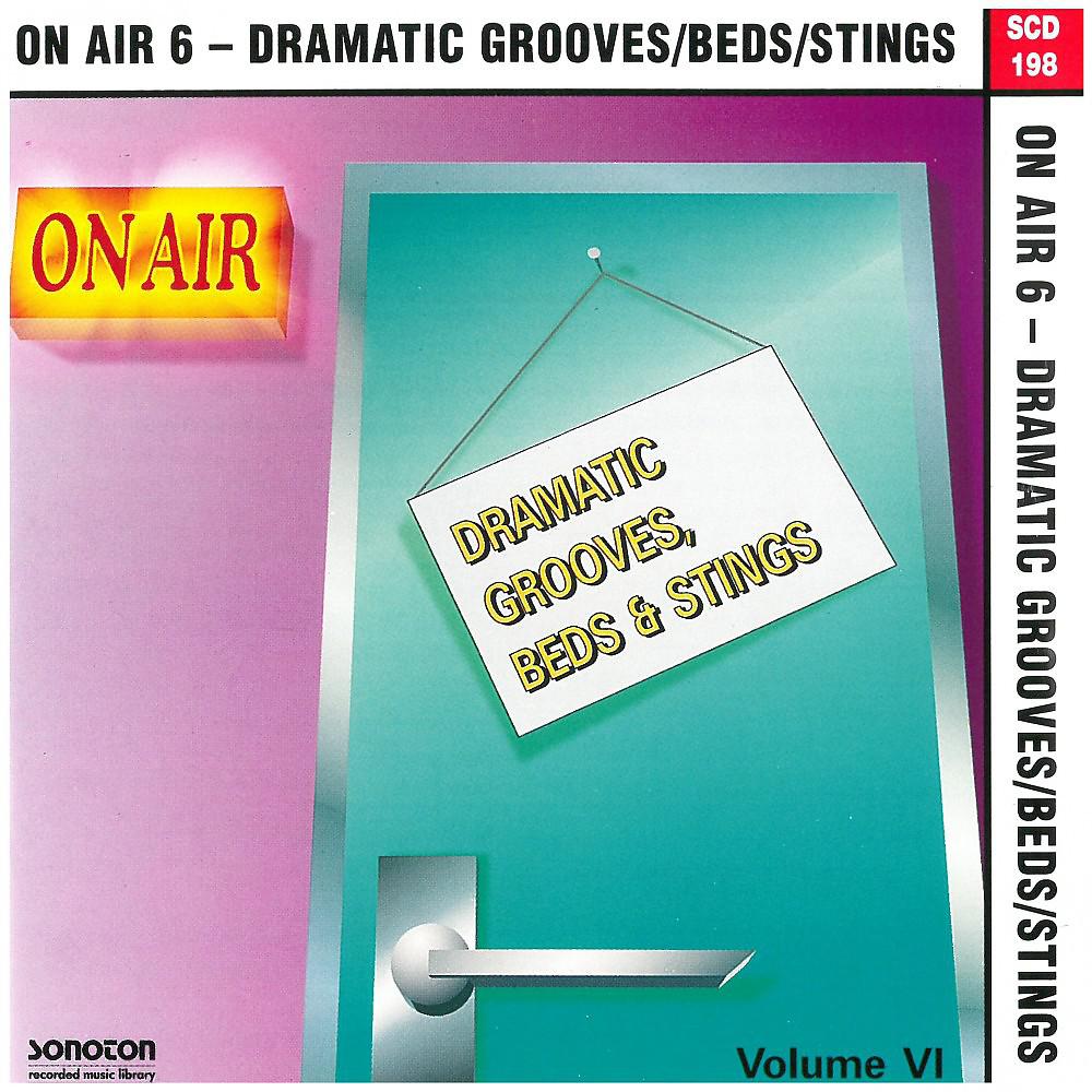 Постер альбома On Air, Vol. 6: Dramatic Grooves, Beds & Stings