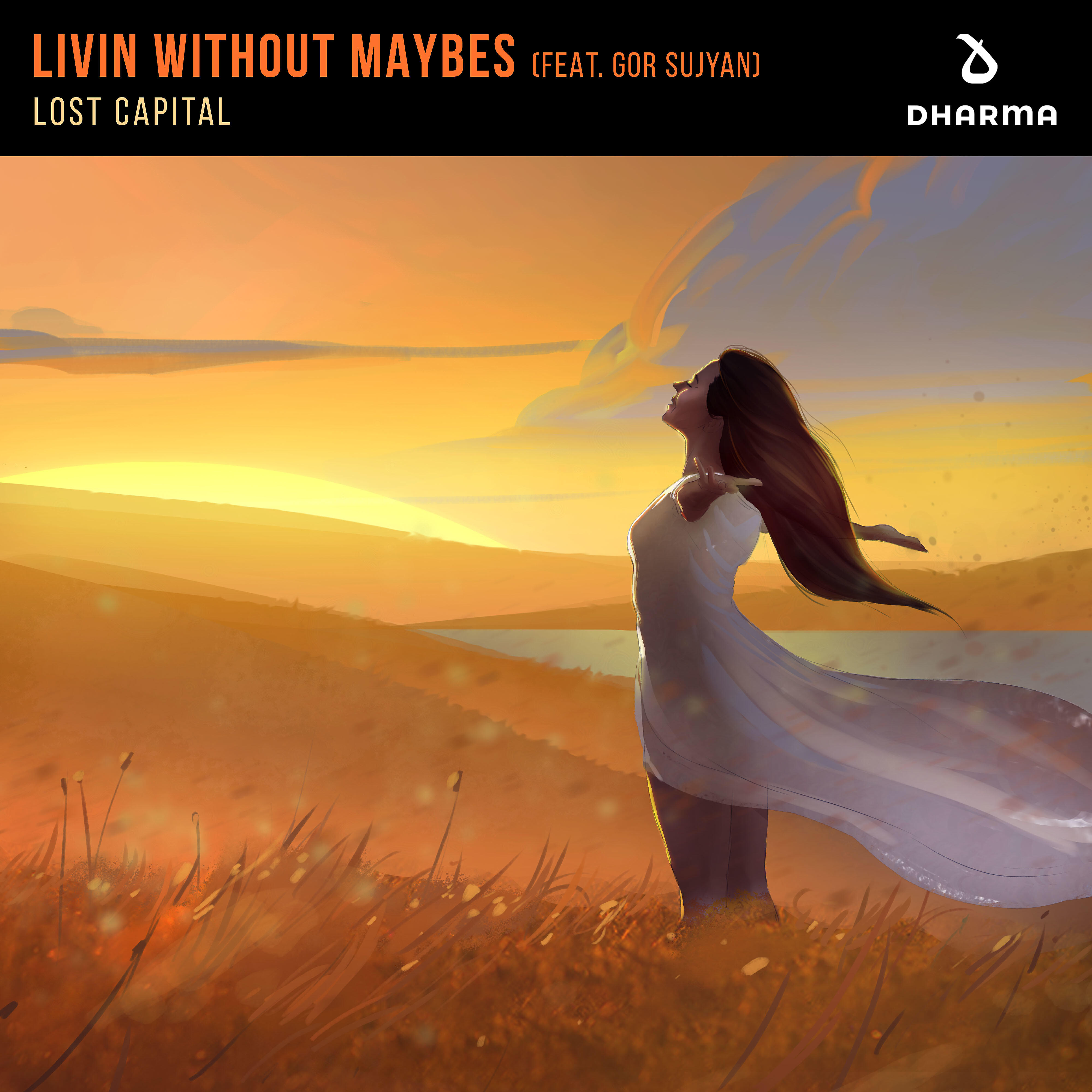 Lost Capital - Livin Without Maybes (feat. Gor Sujyan)