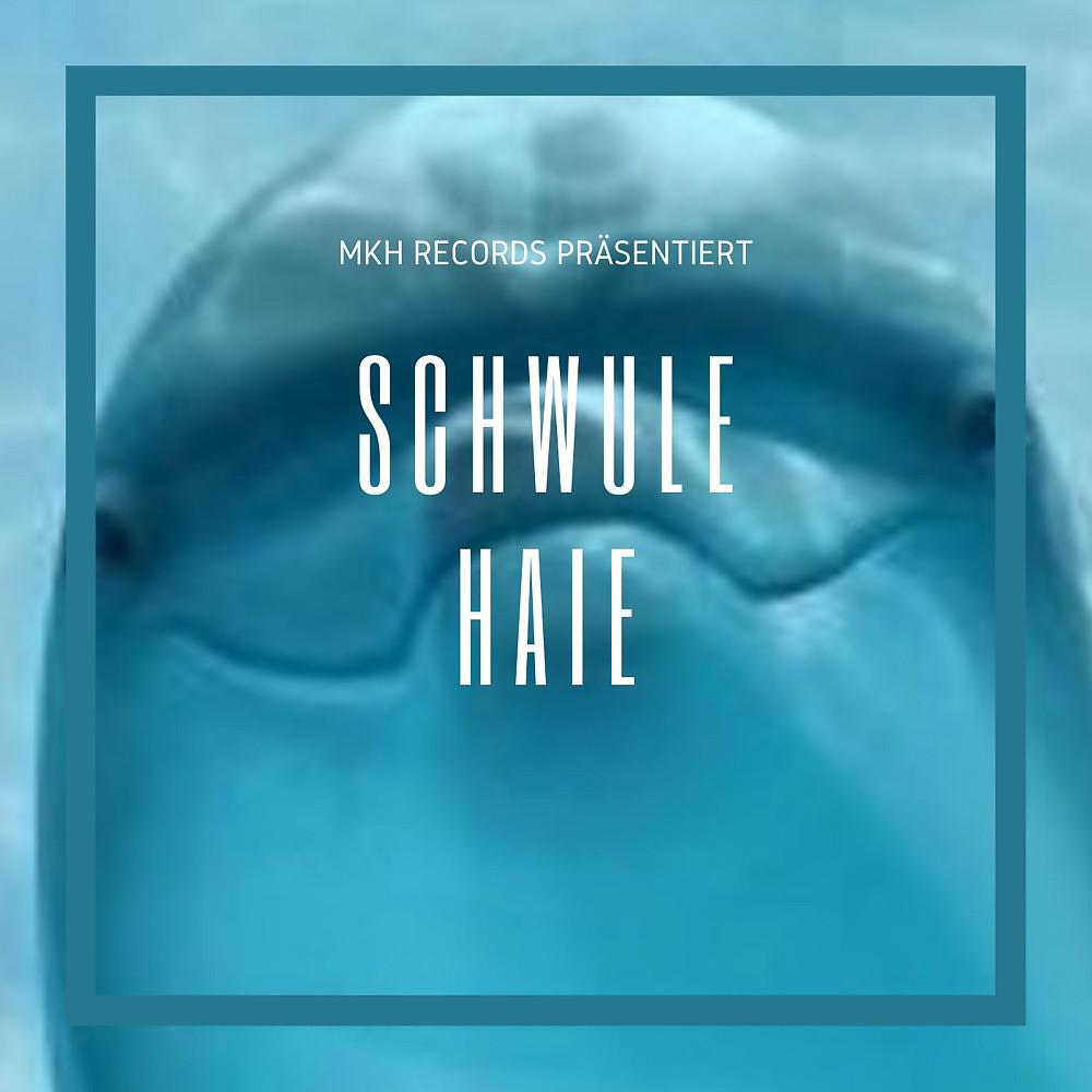Постер альбома Schwule Haie