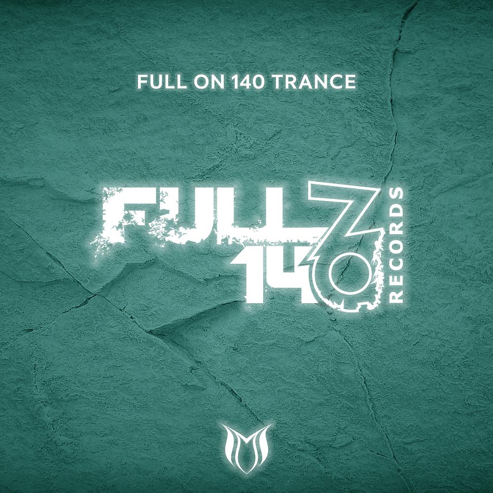 Постер альбома Full On 140 Trance