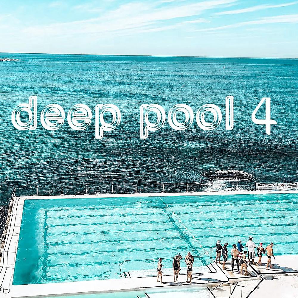 Постер альбома Deep Pool 4