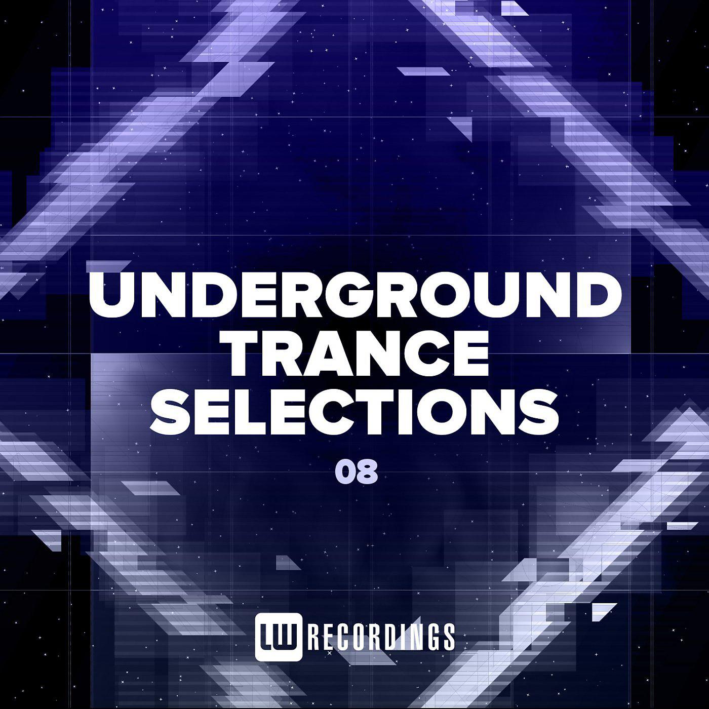 Постер альбома Underground Trance Selections, Vol. 08