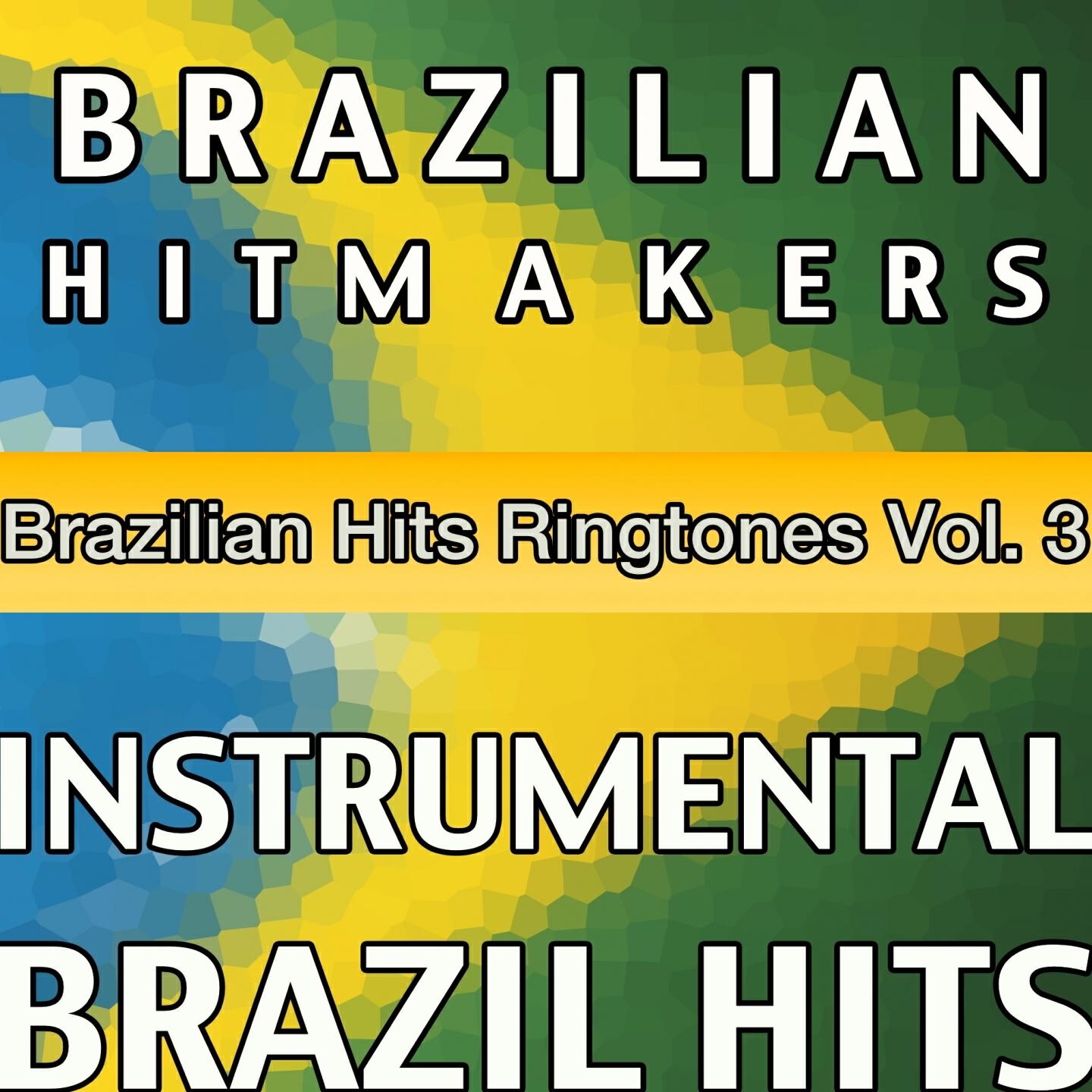 Brazilian HitMakers - Não Me Conte os Seus Problemas (In the Style of Ivete Sangalo)