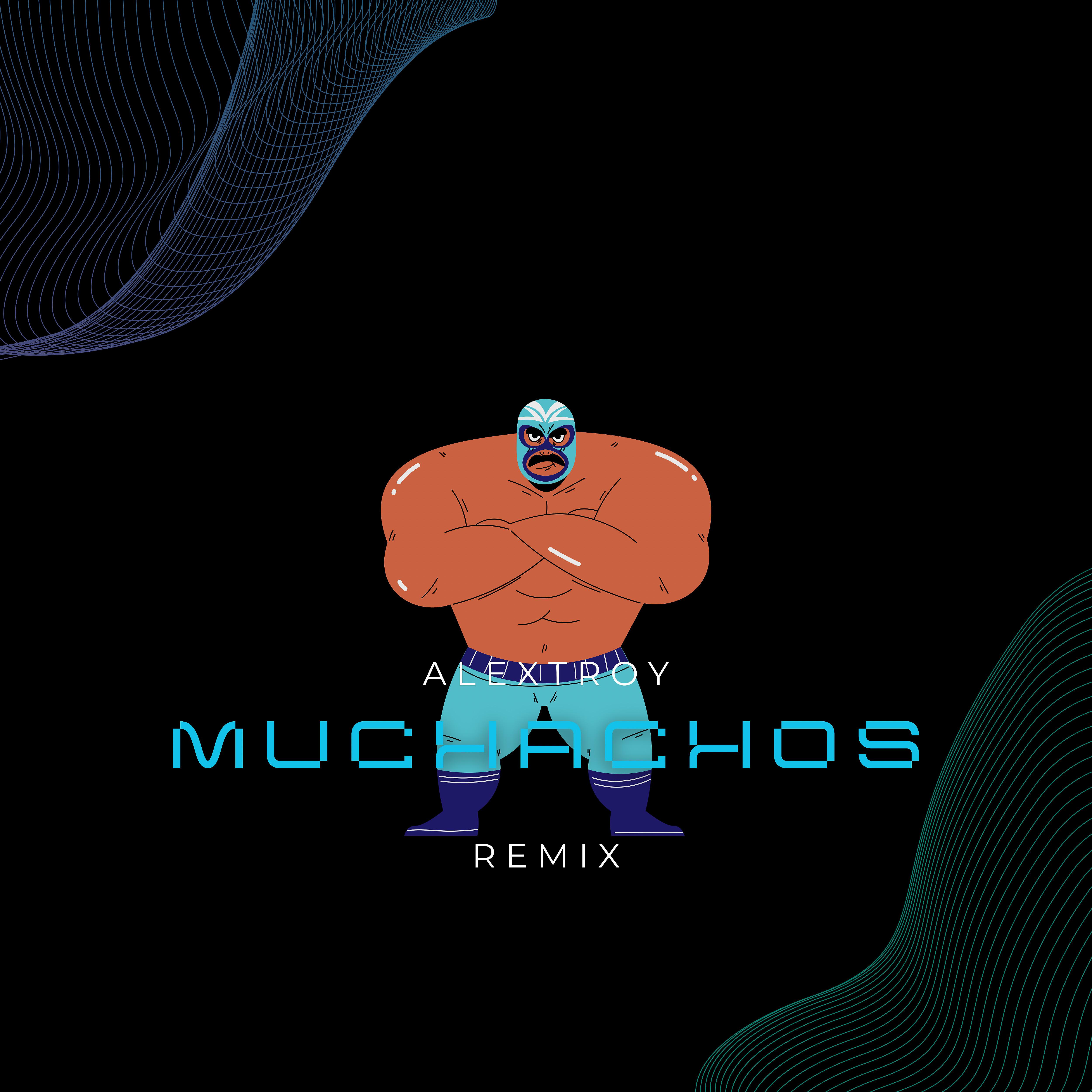 Постер альбома Muchachos (Remix)