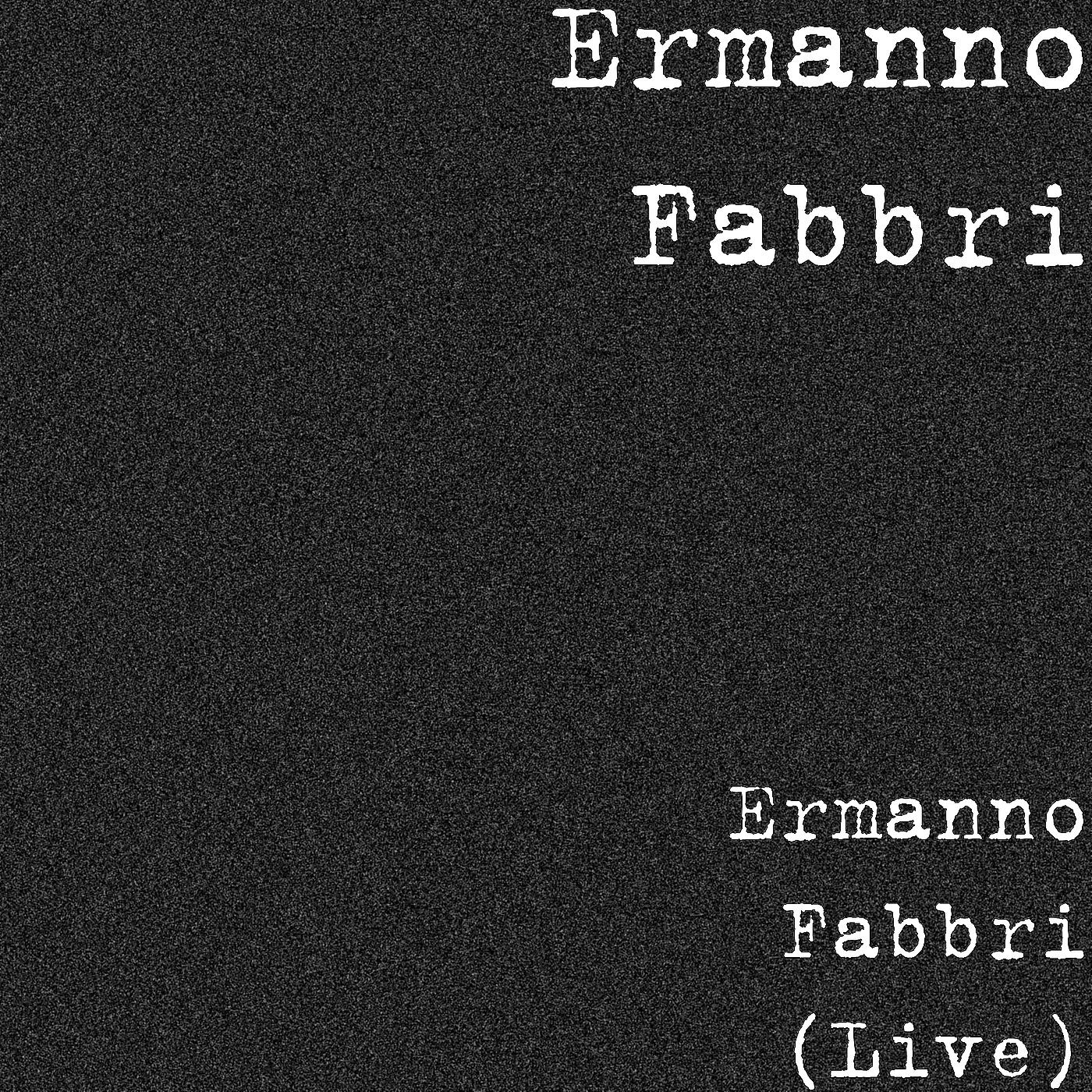 Постер альбома Ermanno Fabbri (Live)
