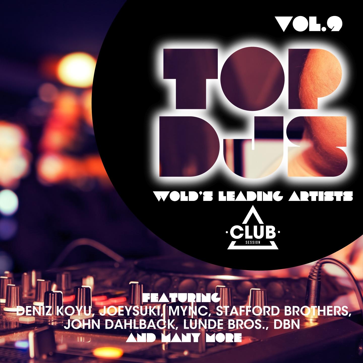 Постер альбома Top DJs - World's Leading Artists, Vol. 9