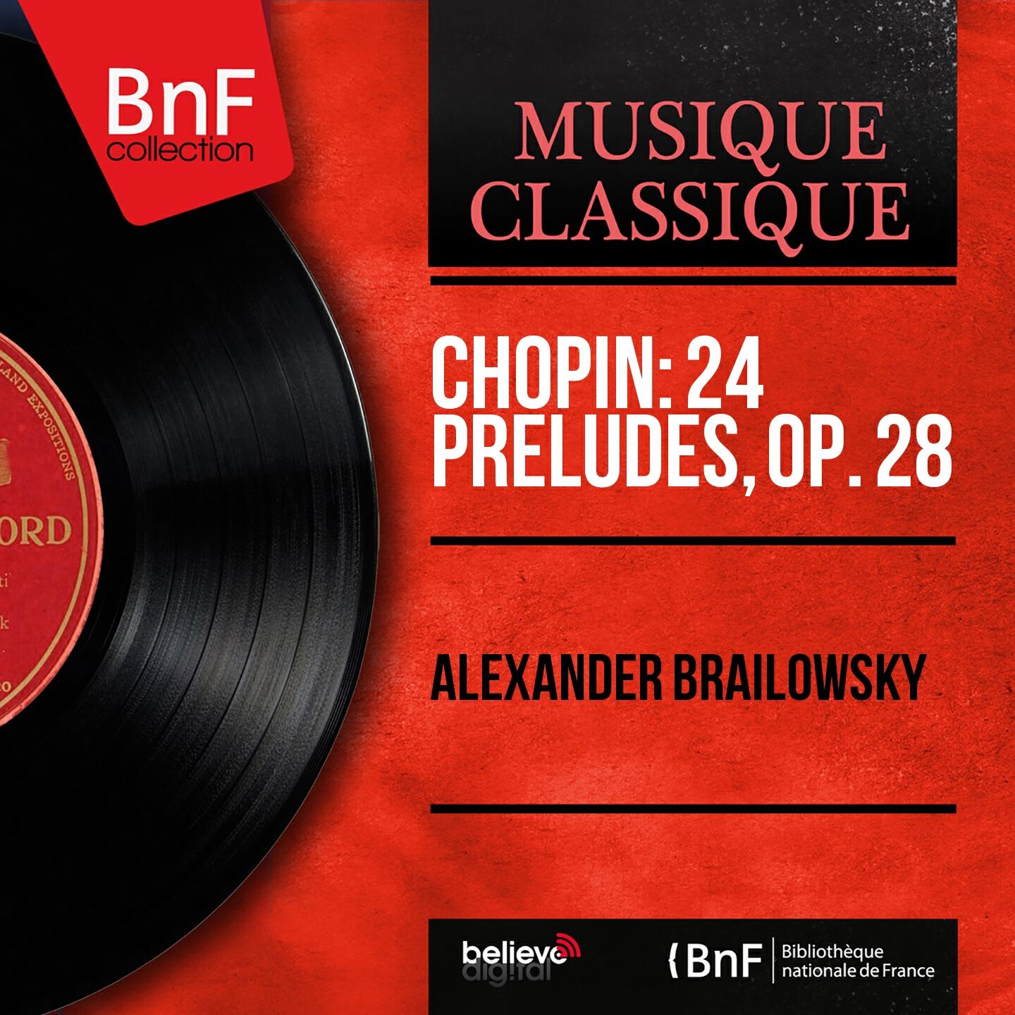 Alexander Brailowsky - 24 Preludes, Op. 28: No. 23 in F Major, Moderato