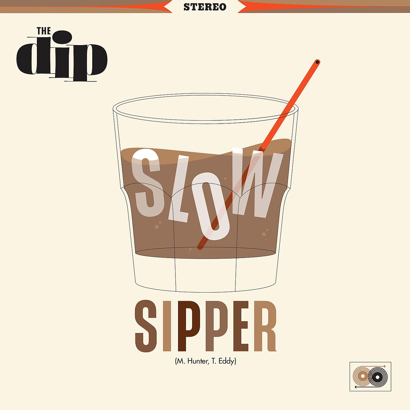 Постер альбома Slow Sipper