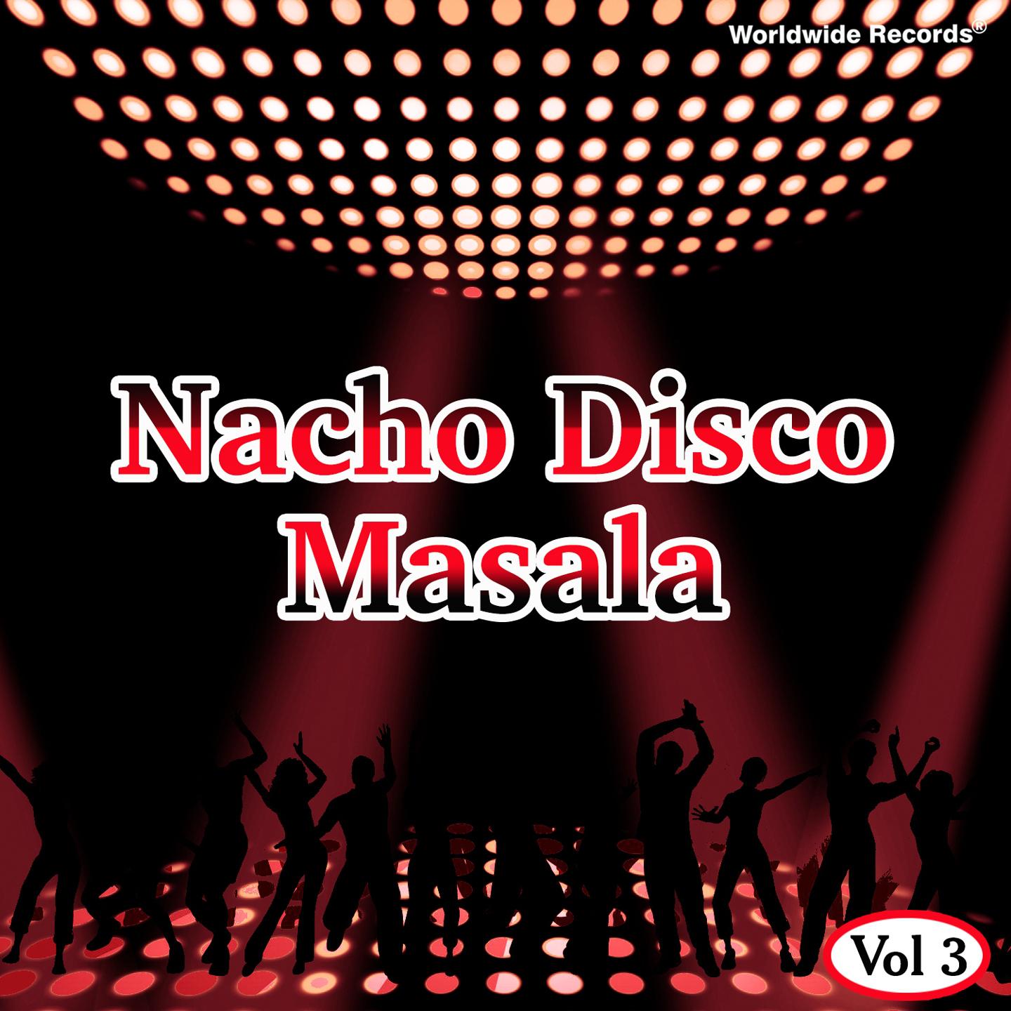 Постер альбома Nacho Disco Masala, Vol. 3