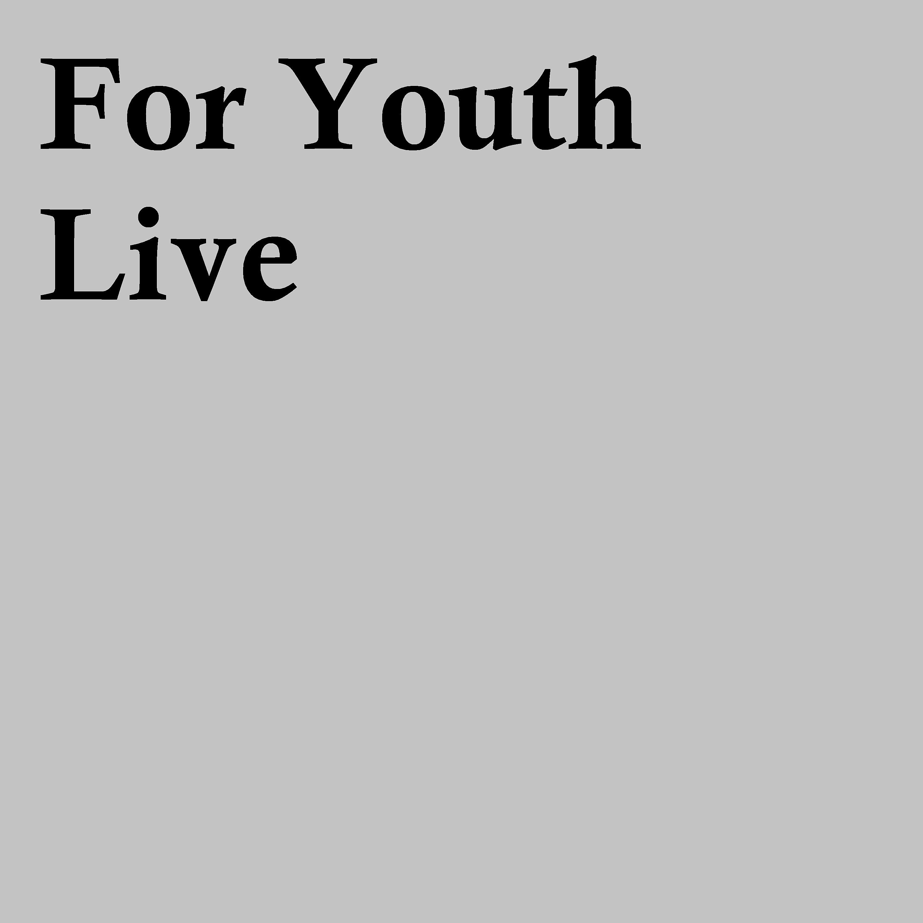Постер альбома For Youth Live