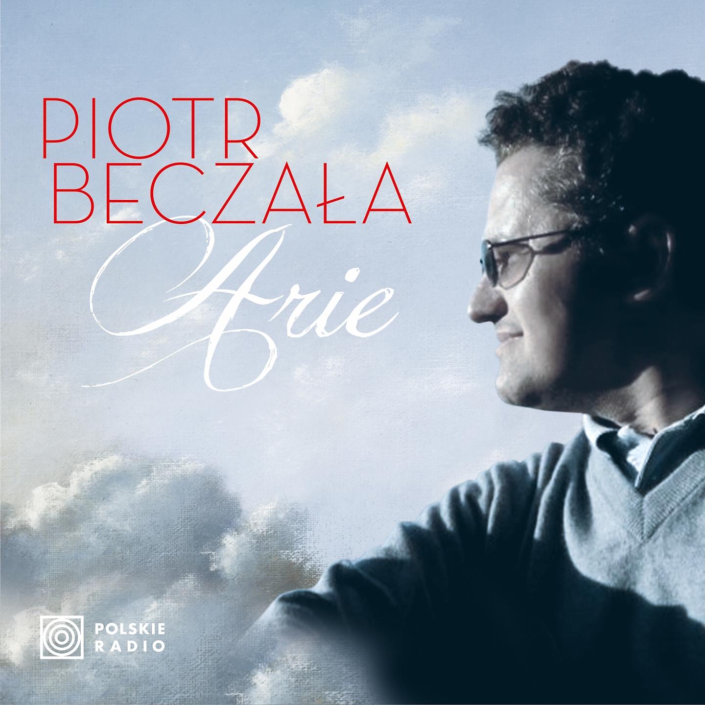 Постер альбома Piotr Beczała Arie