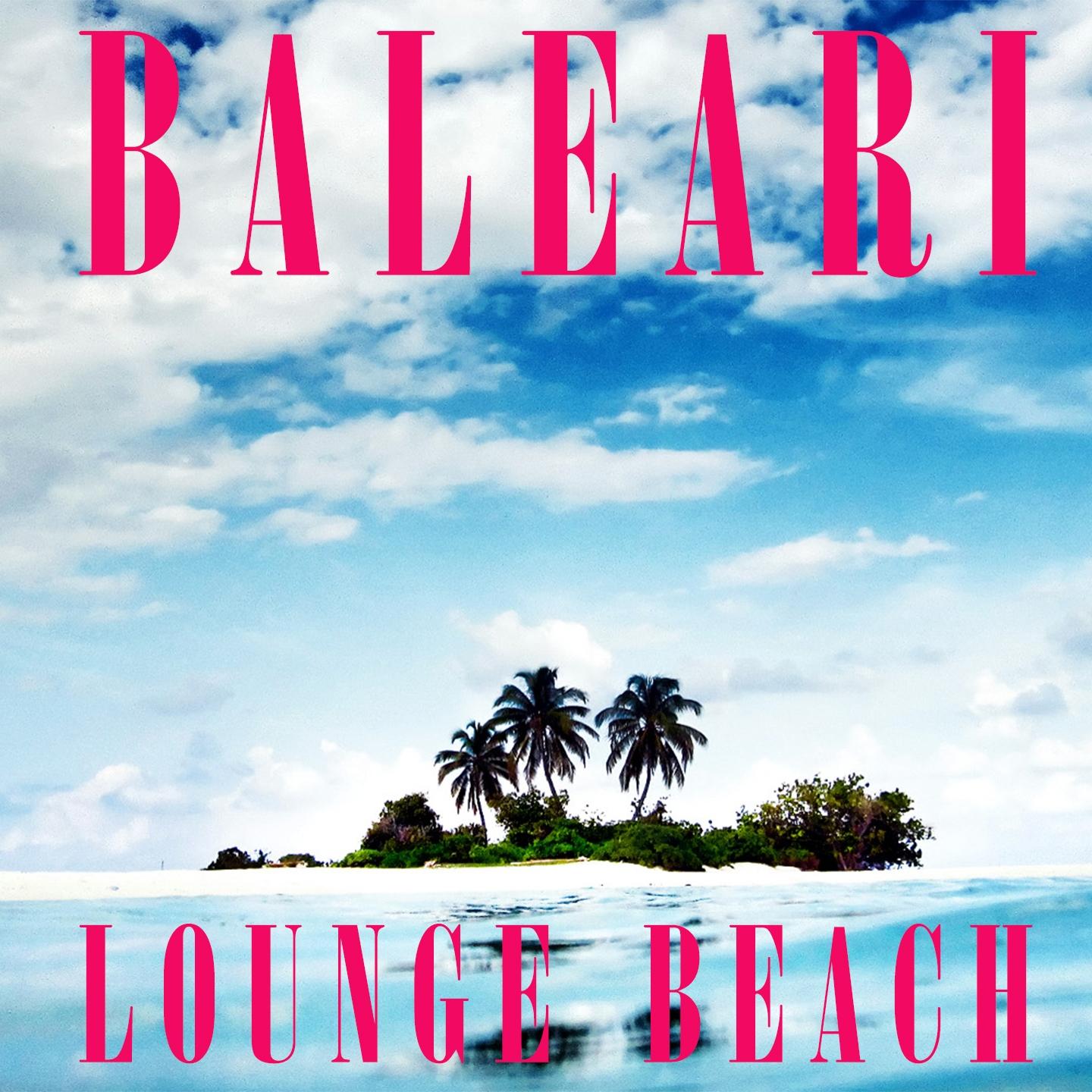 Постер альбома Baleari (Lounge Beach)
