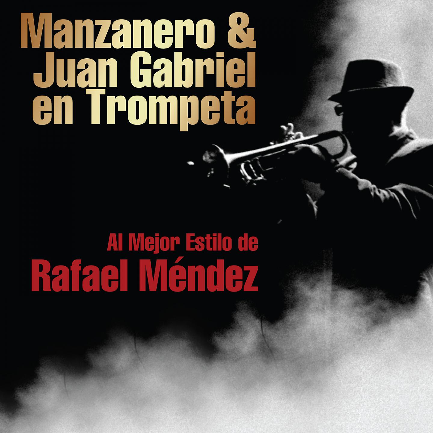 Постер альбома Manzanero & Juan Gabriel en Trompeta