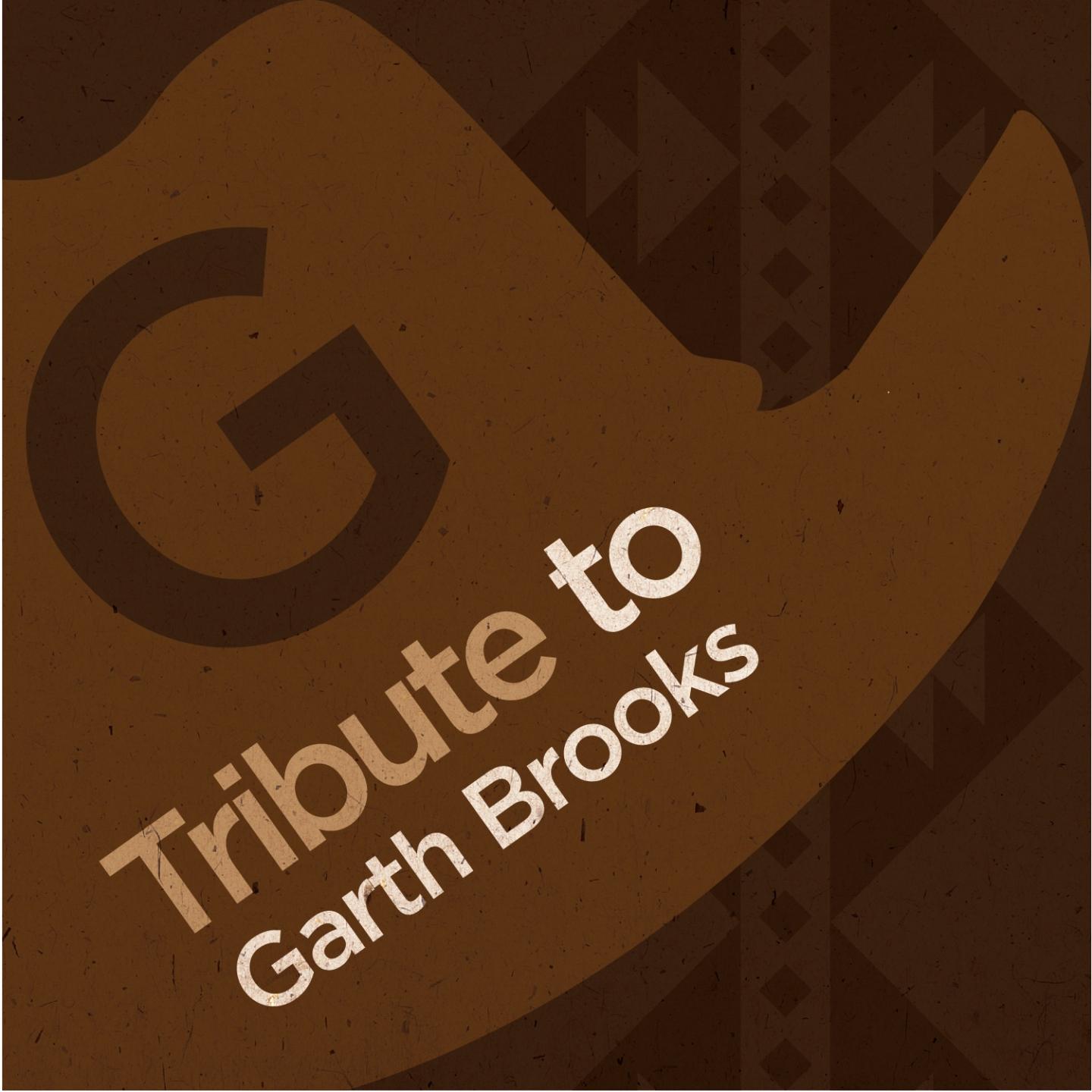 Постер альбома Tribute to Garth Brooks