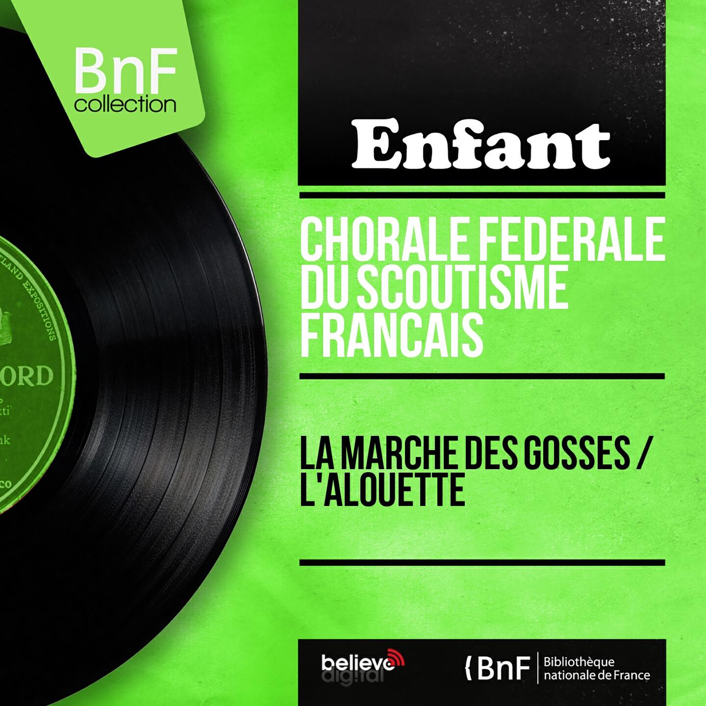 Chorale Fédérale Du Scoutisme Français - L'alouette