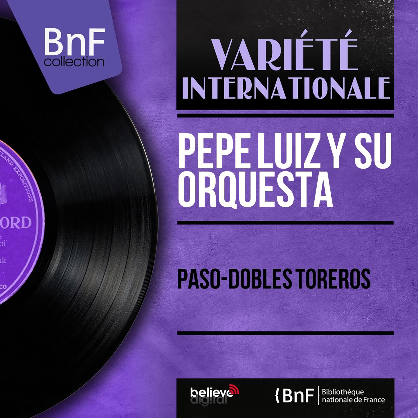 Постер альбома Paso-Dobles Toreros (Live, Mono Version)