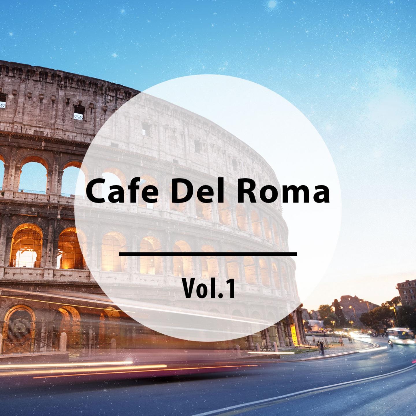 Постер альбома Cafe Del Roma, Vol. 1