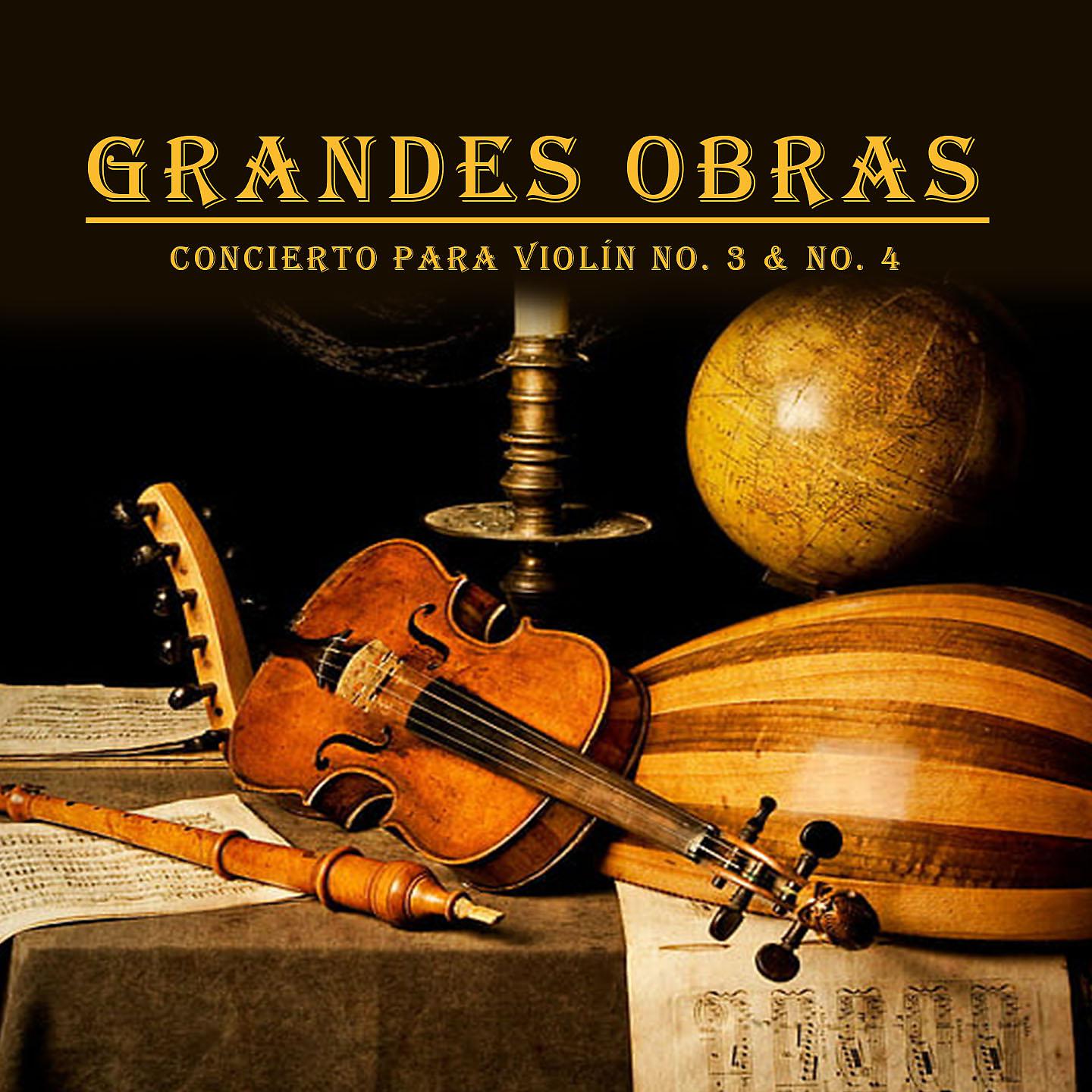 Постер альбома Grandes Obras, Concierto Para Violín No. 3 & No. 4