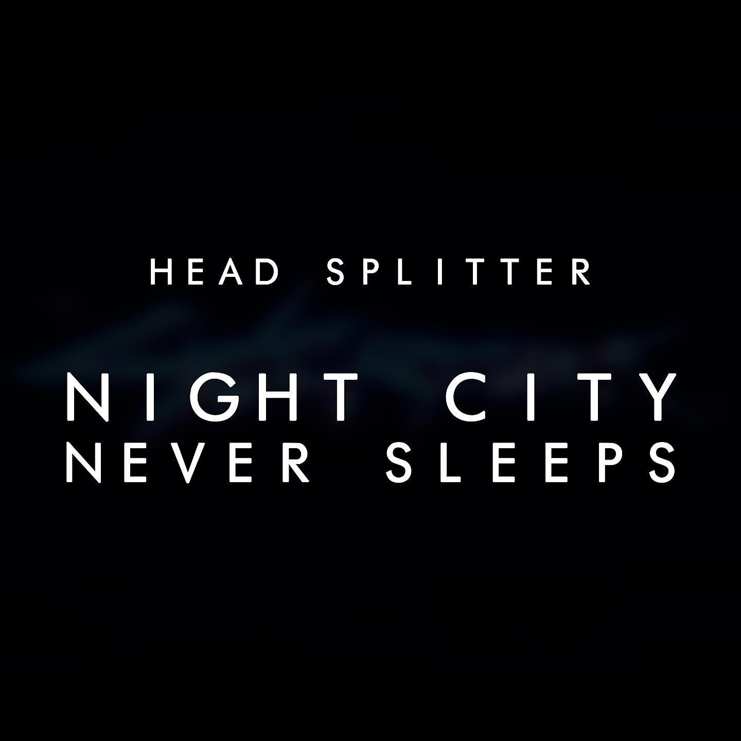 Постер альбома Night City Never Sleeps
