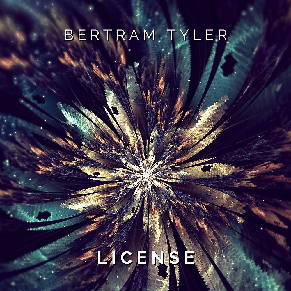 Bertram Tyler - License