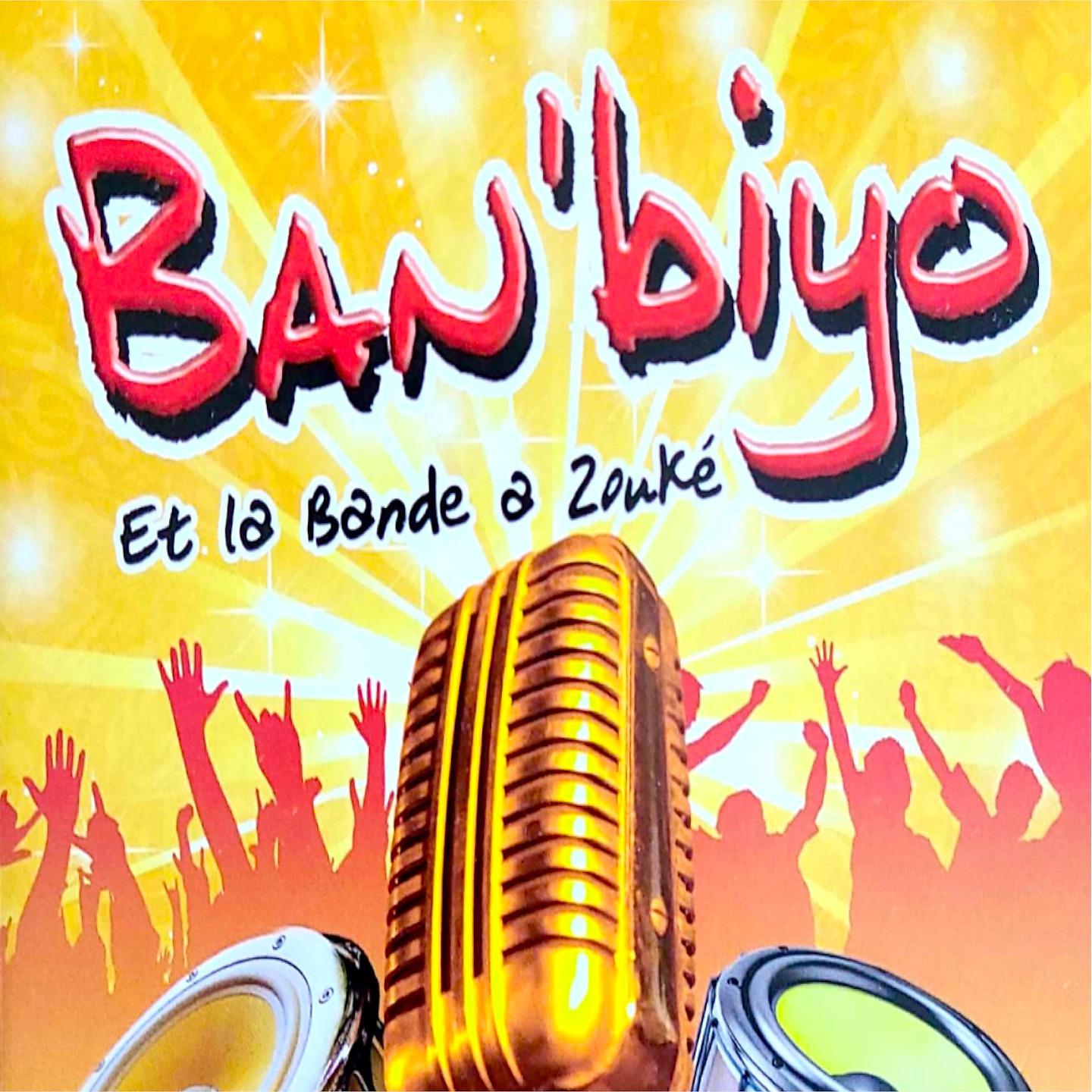 Постер альбома Ban'biyo & la bande a zouké