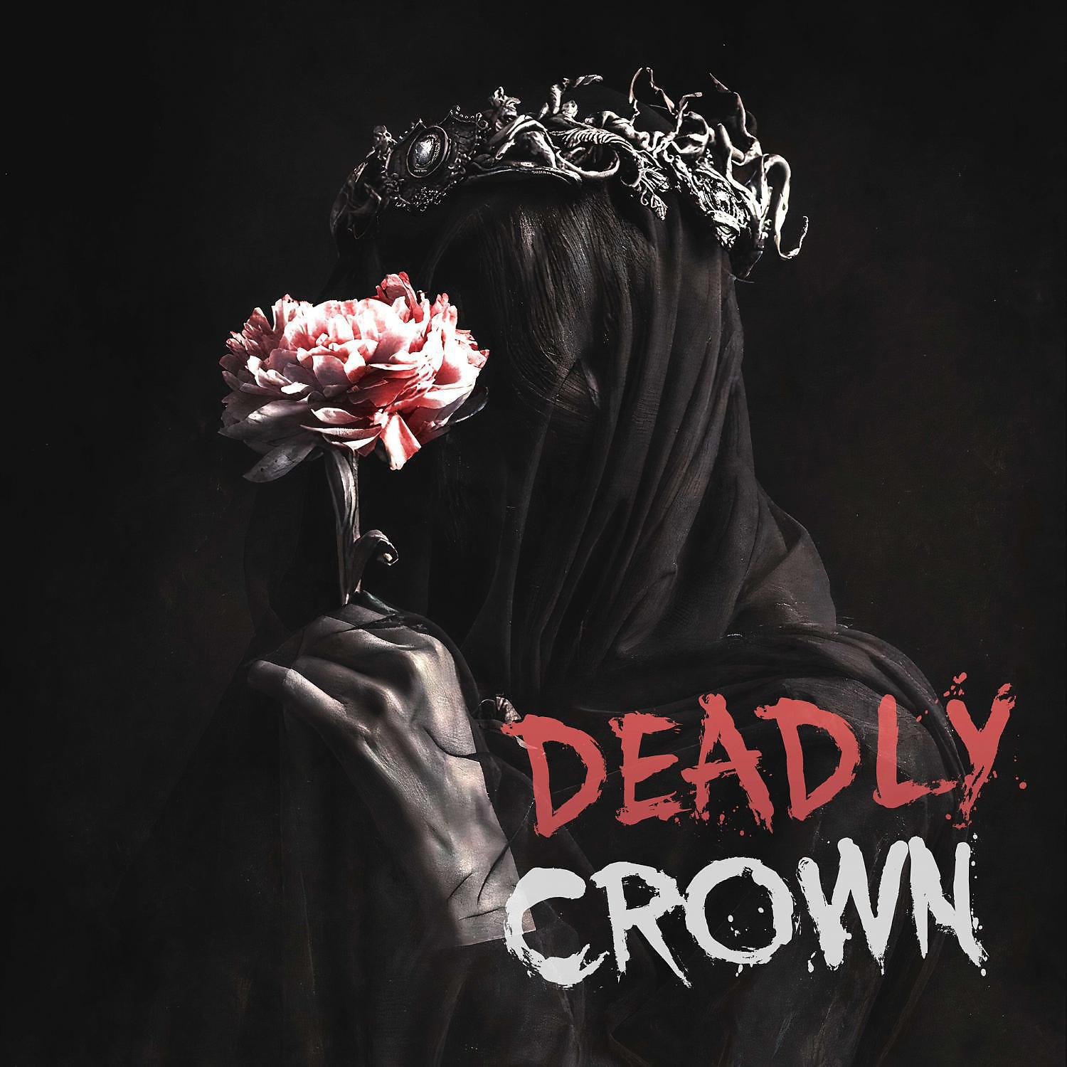 Постер альбома DEADLY CROWN