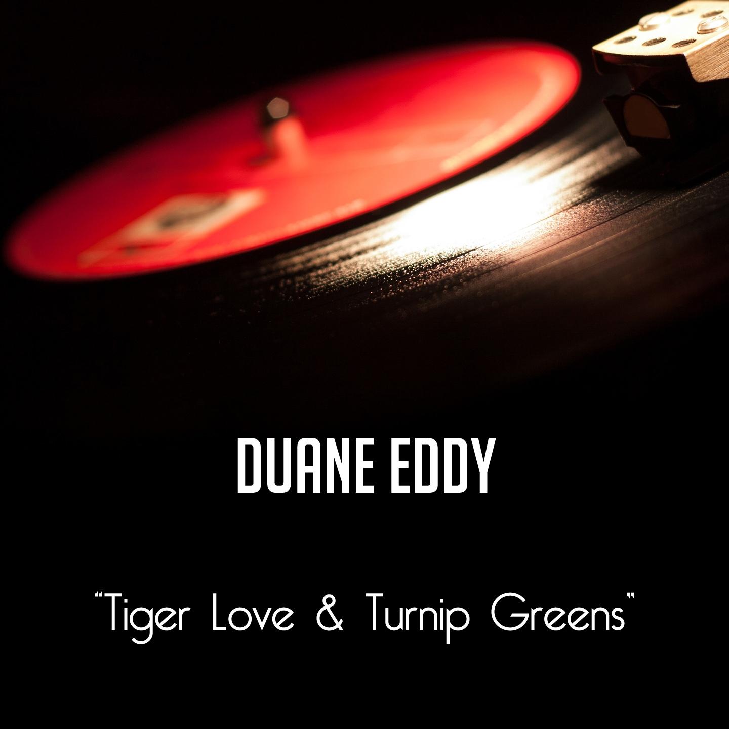Постер альбома Tiger Love & Turnip Greens