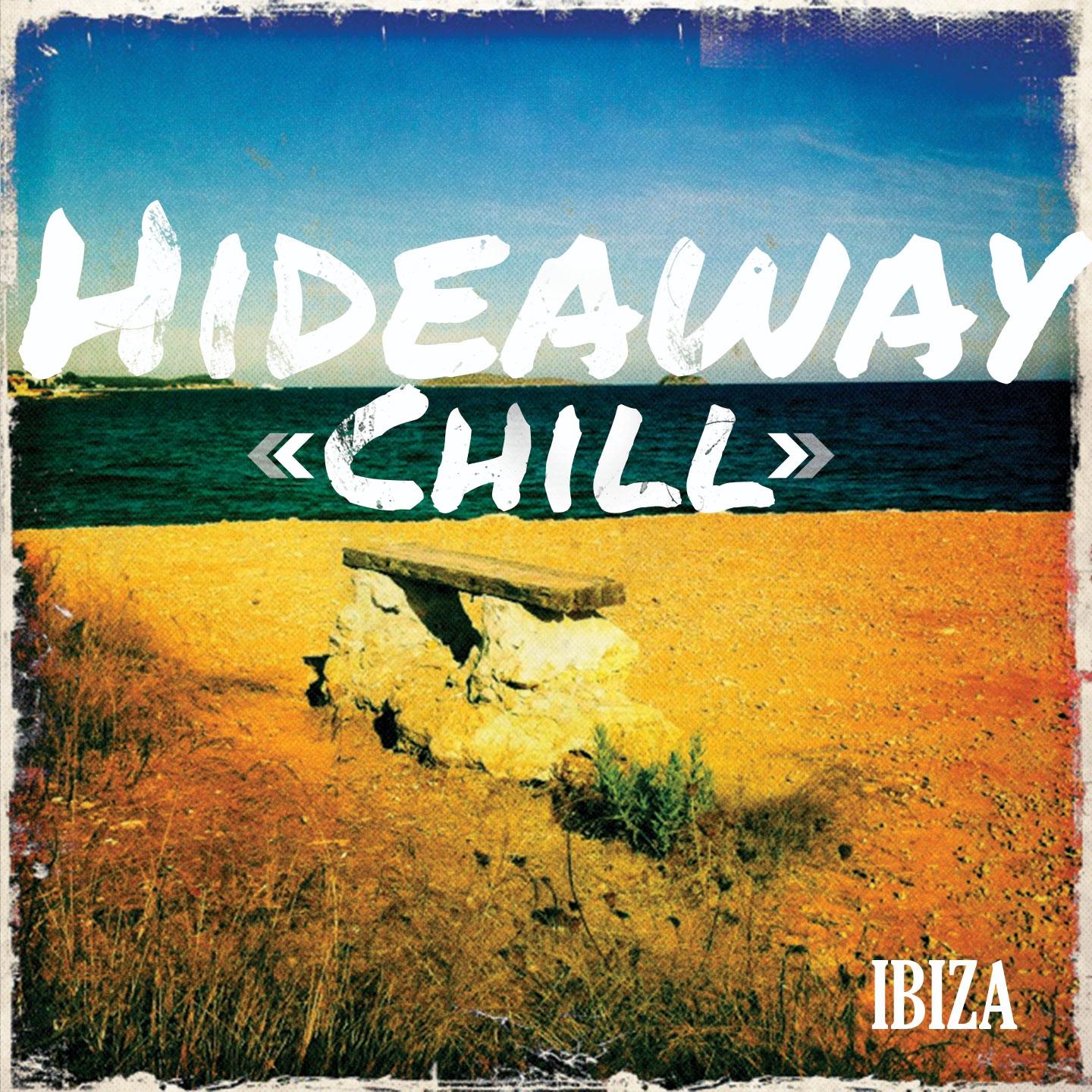Постер альбома Hideaway Chill - Ibiza, Vol. 1