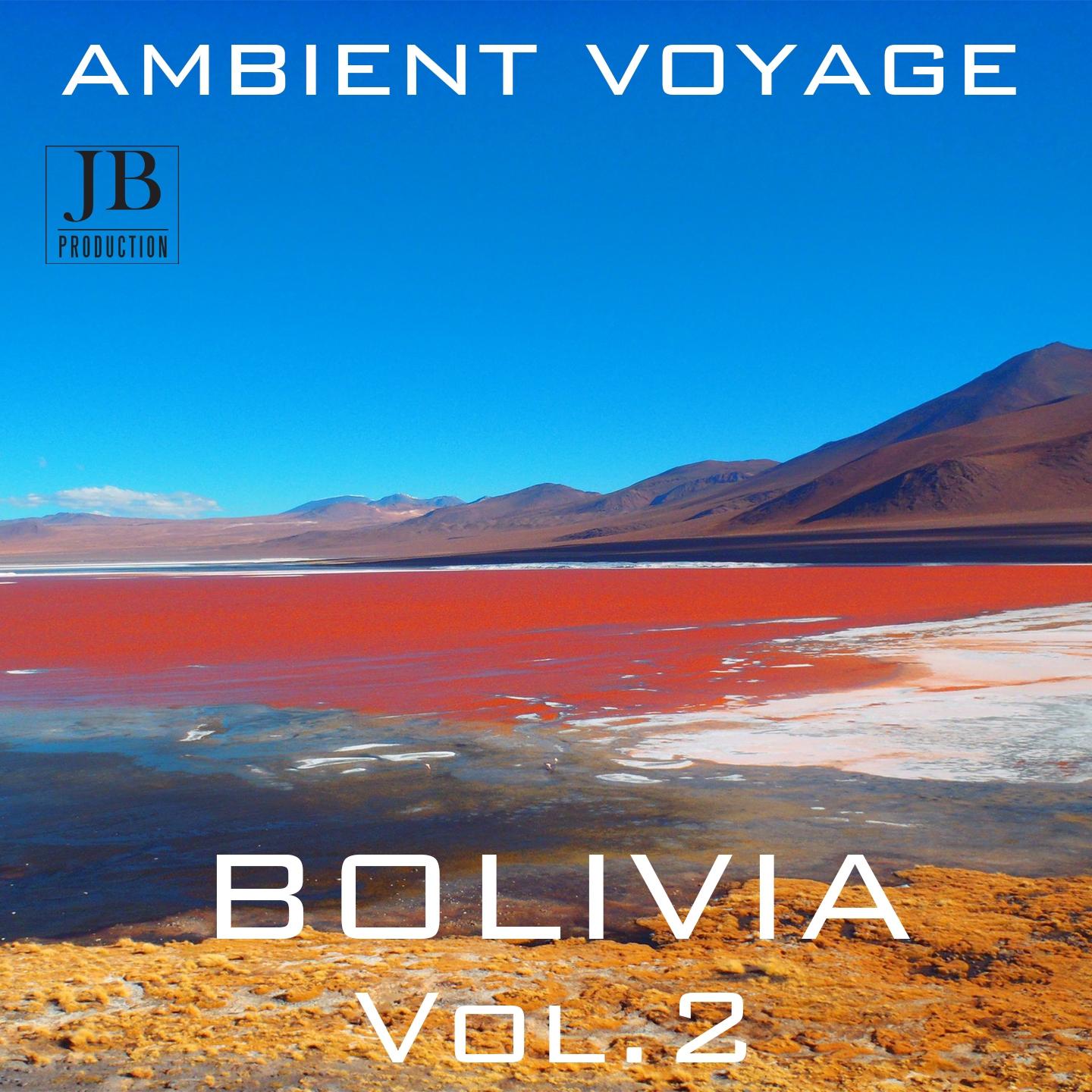 Постер альбома Ambient Voyage Bolivia, Vol. 2