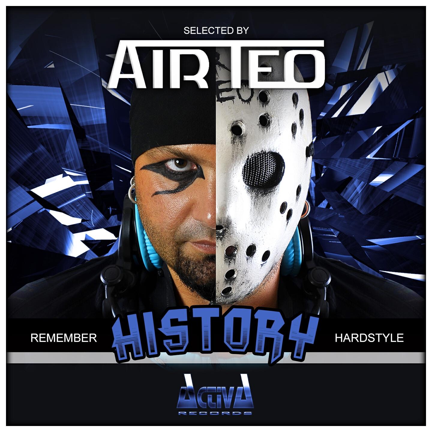 VARIOUS ARTISTS - History Remember Hardstyle (Air Teo Megamix)
